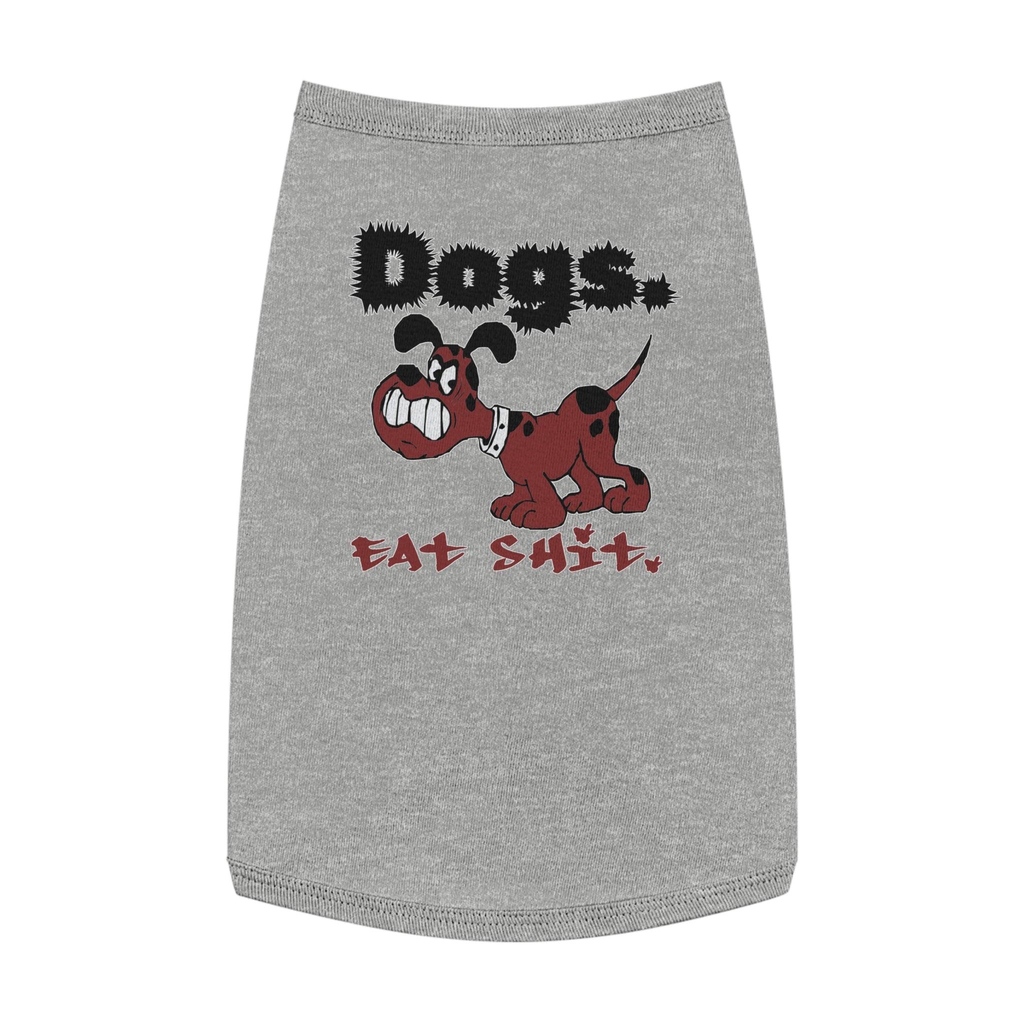 Dogs. Eat Shit. - Pet Tank Top - Witty Twisters Fashions