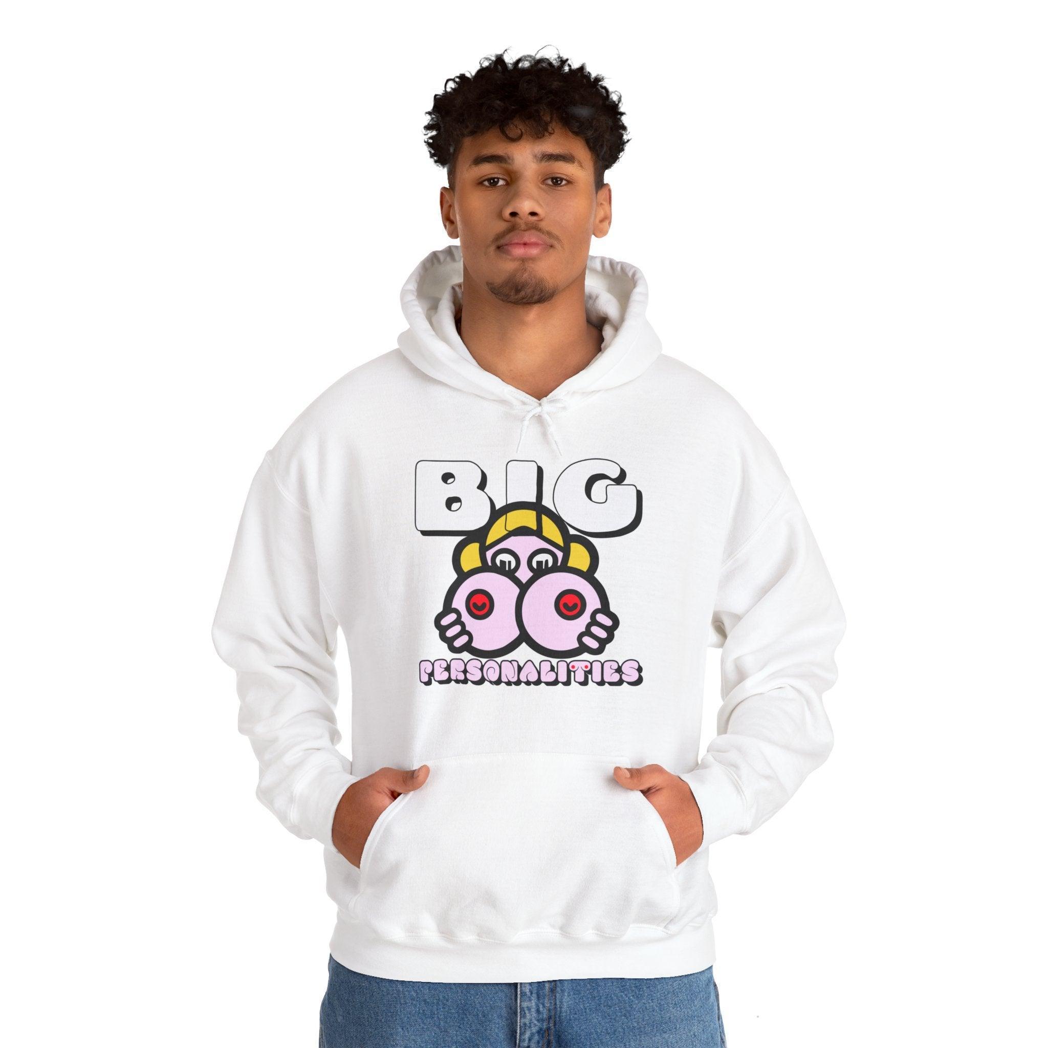 Big Personalities - Hoodie - Witty Twisters Fashions