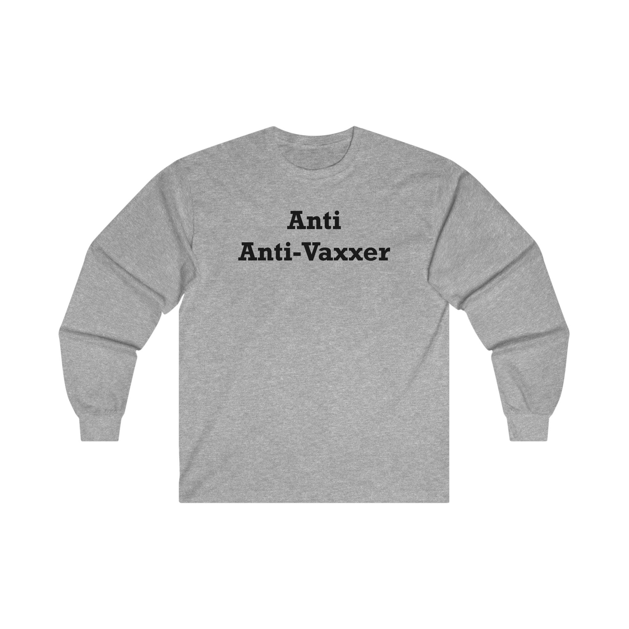 Anti Anti-Vaxxer - Long-Sleeve Tee - Witty Twisters Fashions