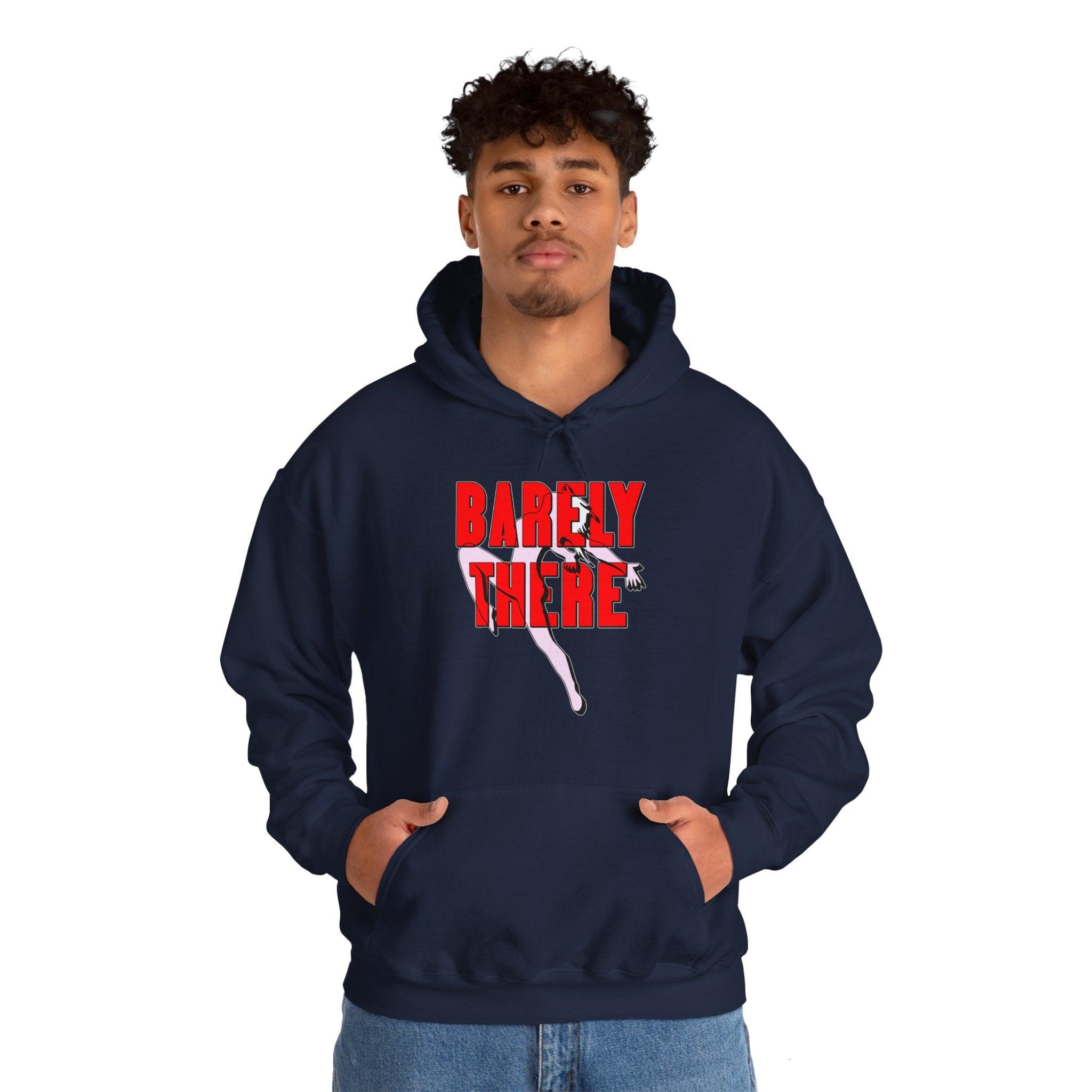 Barely There - Hoodie - Witty Twisters Fashions