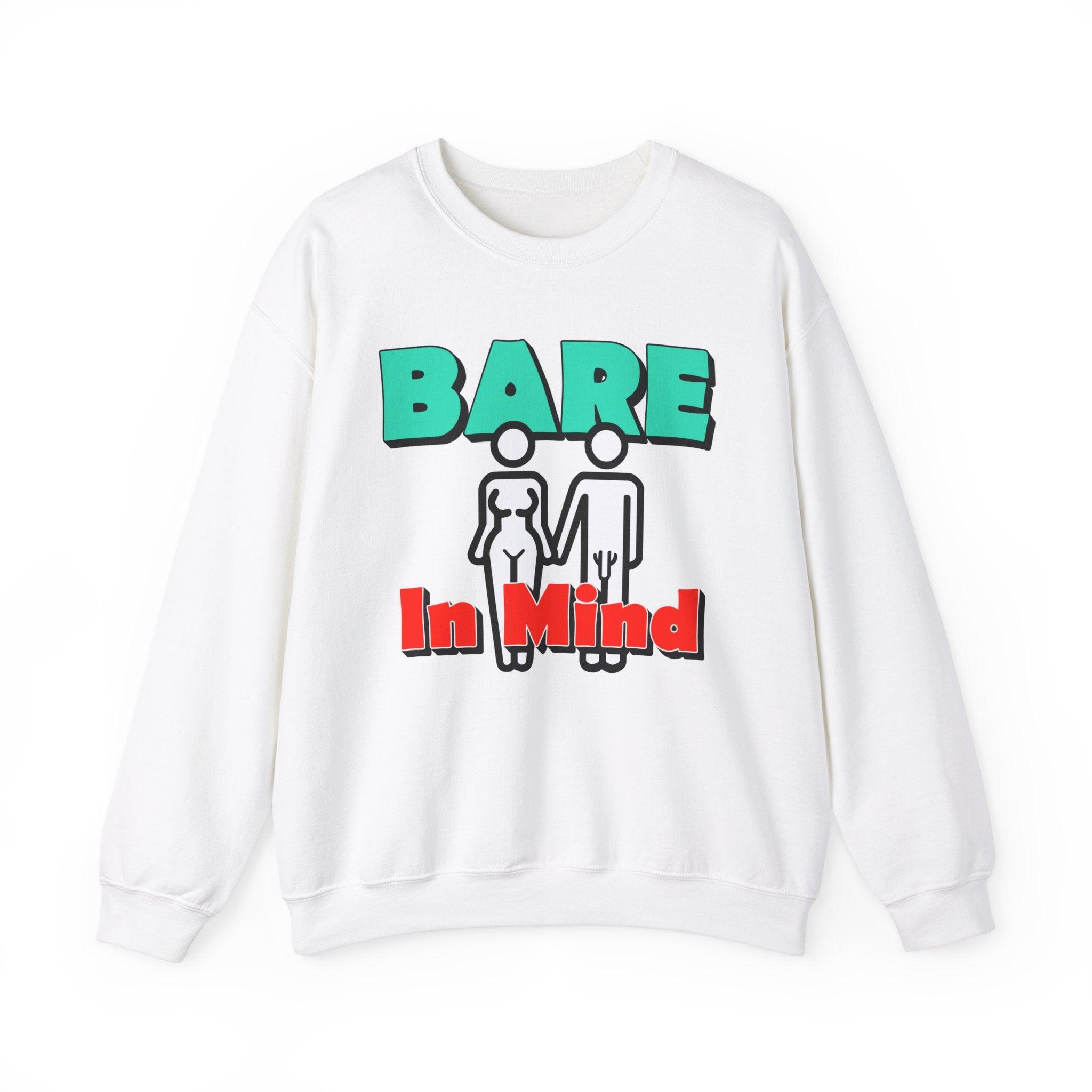 Bare In Mind - Sweatshirt - Witty Twisters Fashions