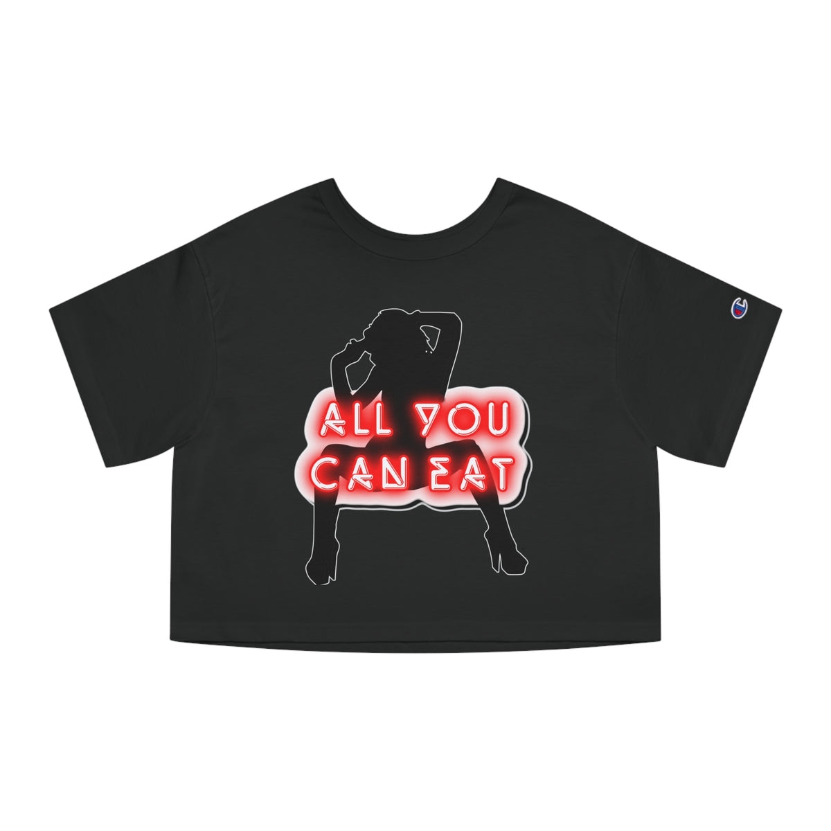 All You Can Eat - Champion Crop Top