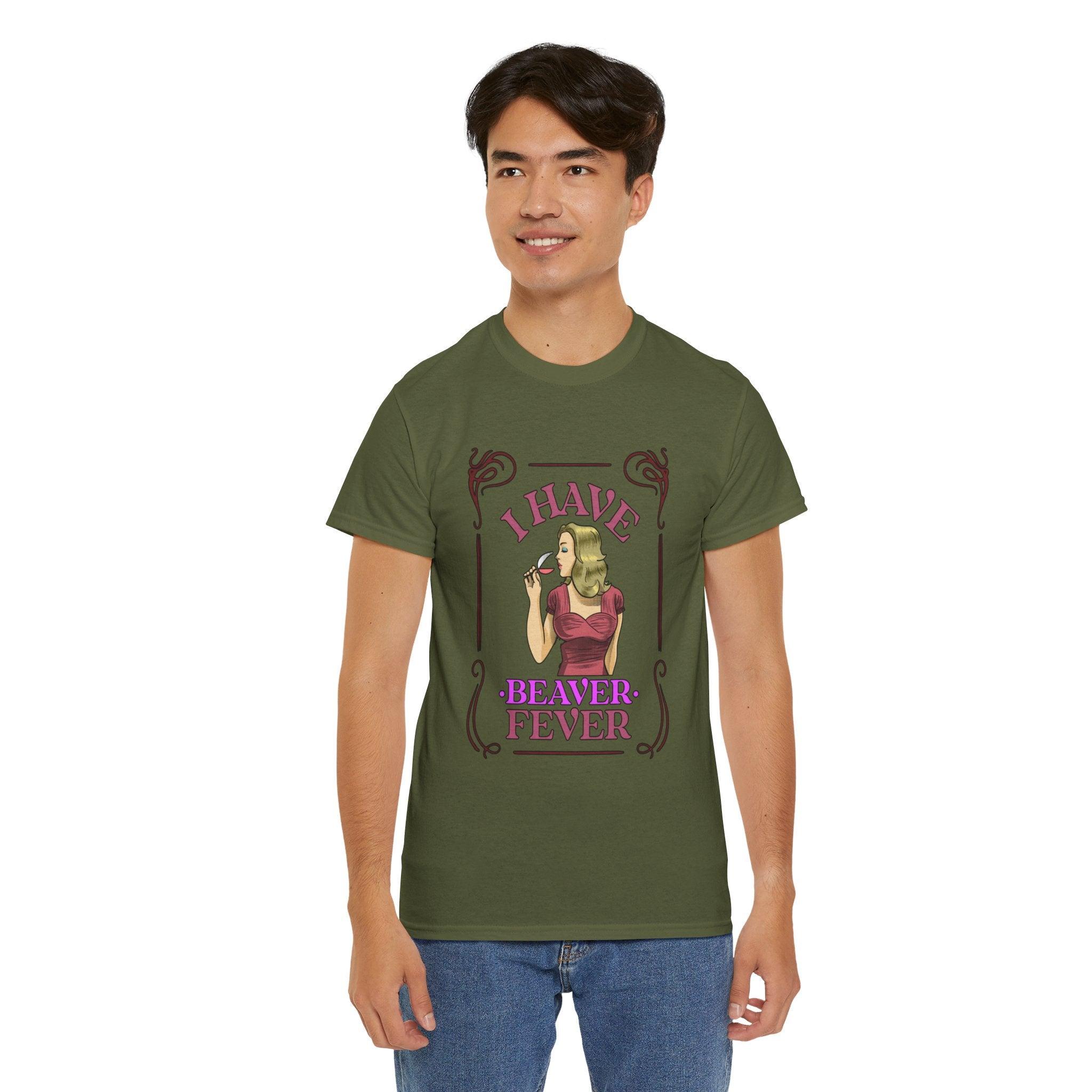 I have beaver fever - Woman - T-Shirt - Witty Twisters Fashions