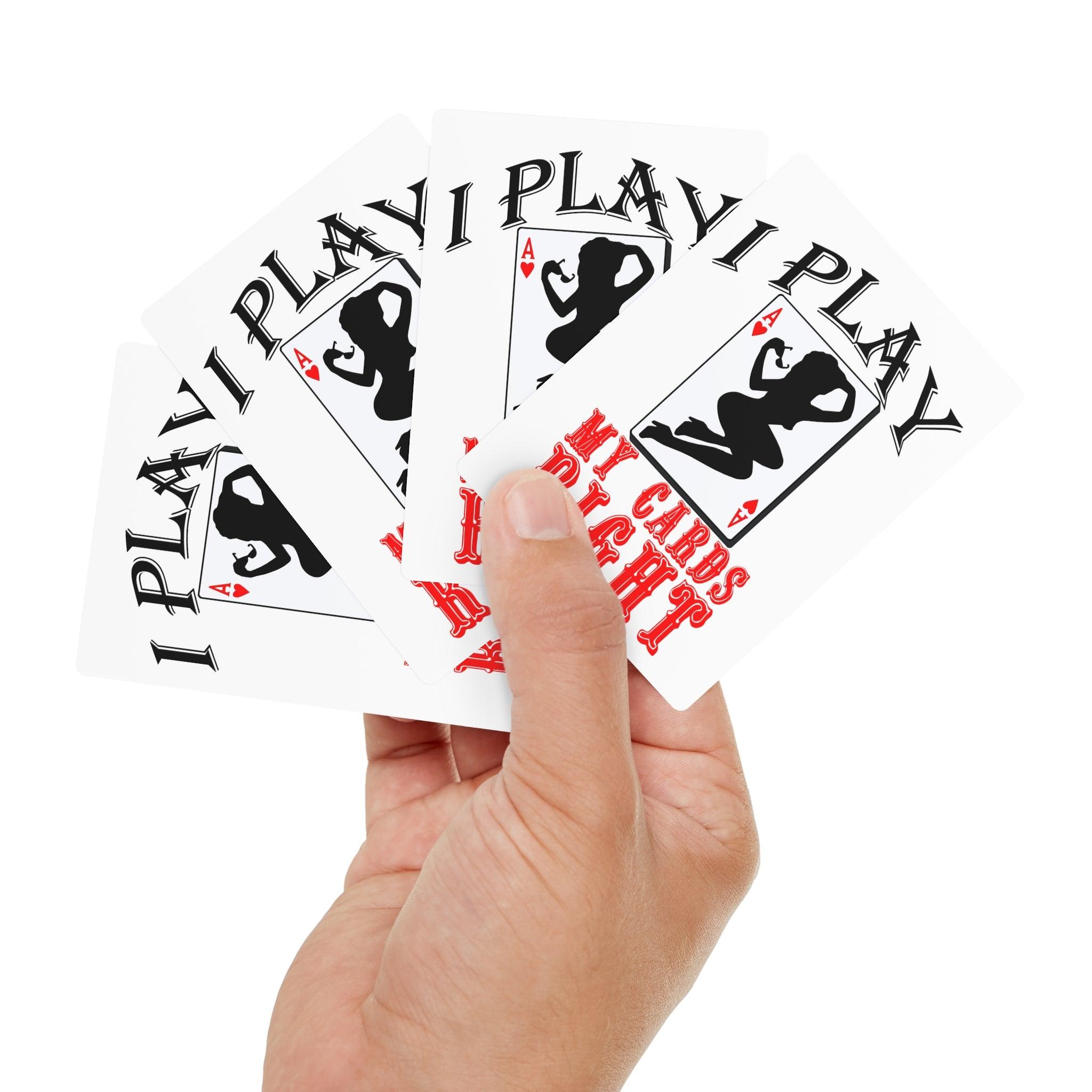 I Play My Cards Right - Poker Cards - Witty Twisters Fashions