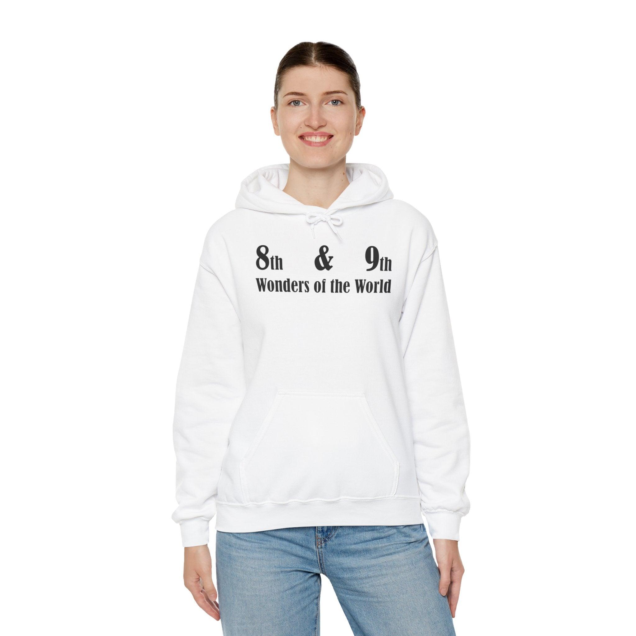 8th and 9th Wonders of the World - Hoodie - Witty Twisters Fashions