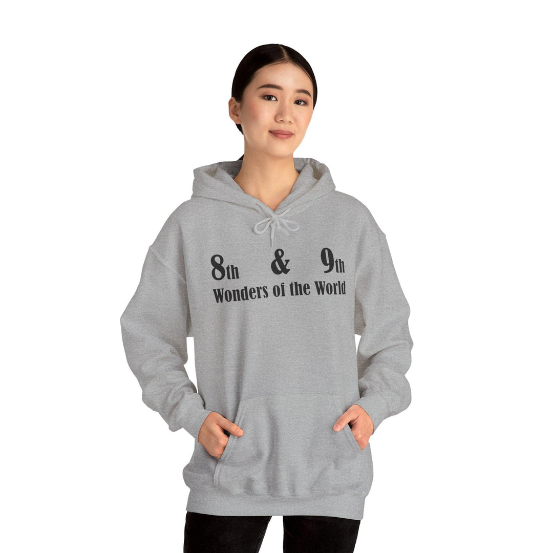 8th and 9th Wonders of the World - Hoodie - Witty Twisters T-Shirts