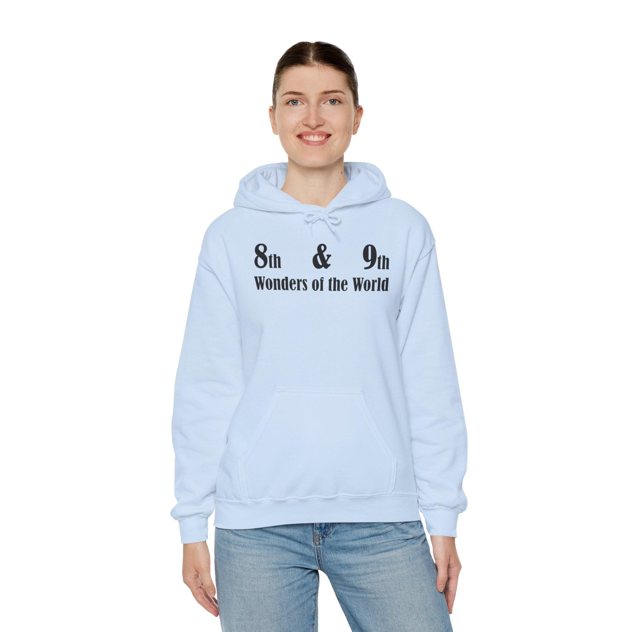 8th and 9th Wonders of the World - Hoodie - Witty Twisters Fashions