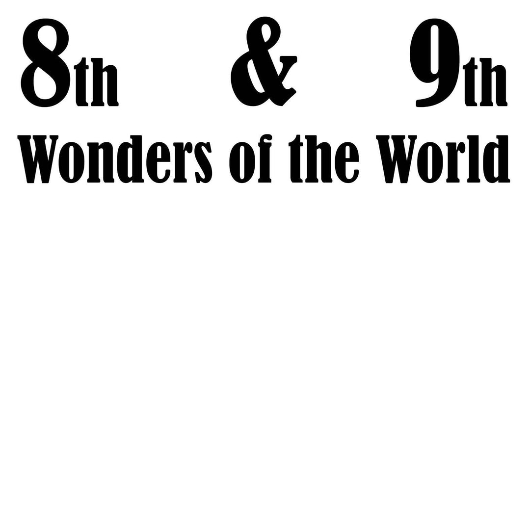 8th and 9th Wonders of the World - Long-Sleeve Tee - Witty Twisters T-Shirts