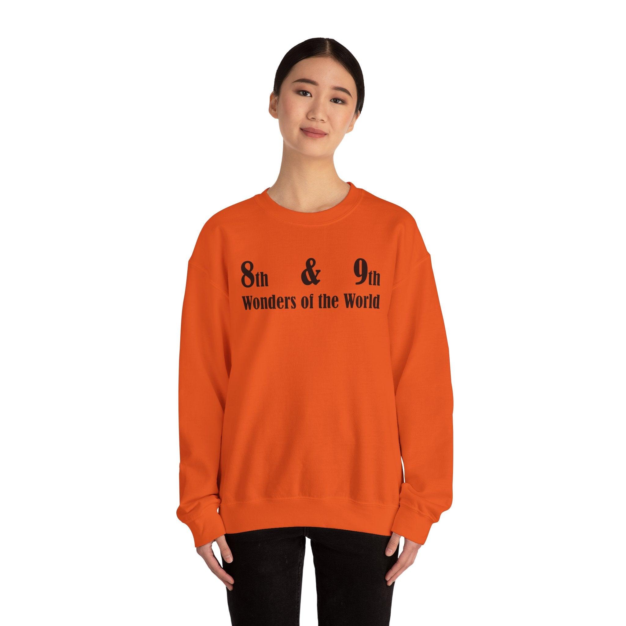 8th and 9th Wonders of the World - Sweatshirt - Witty Twisters Fashions