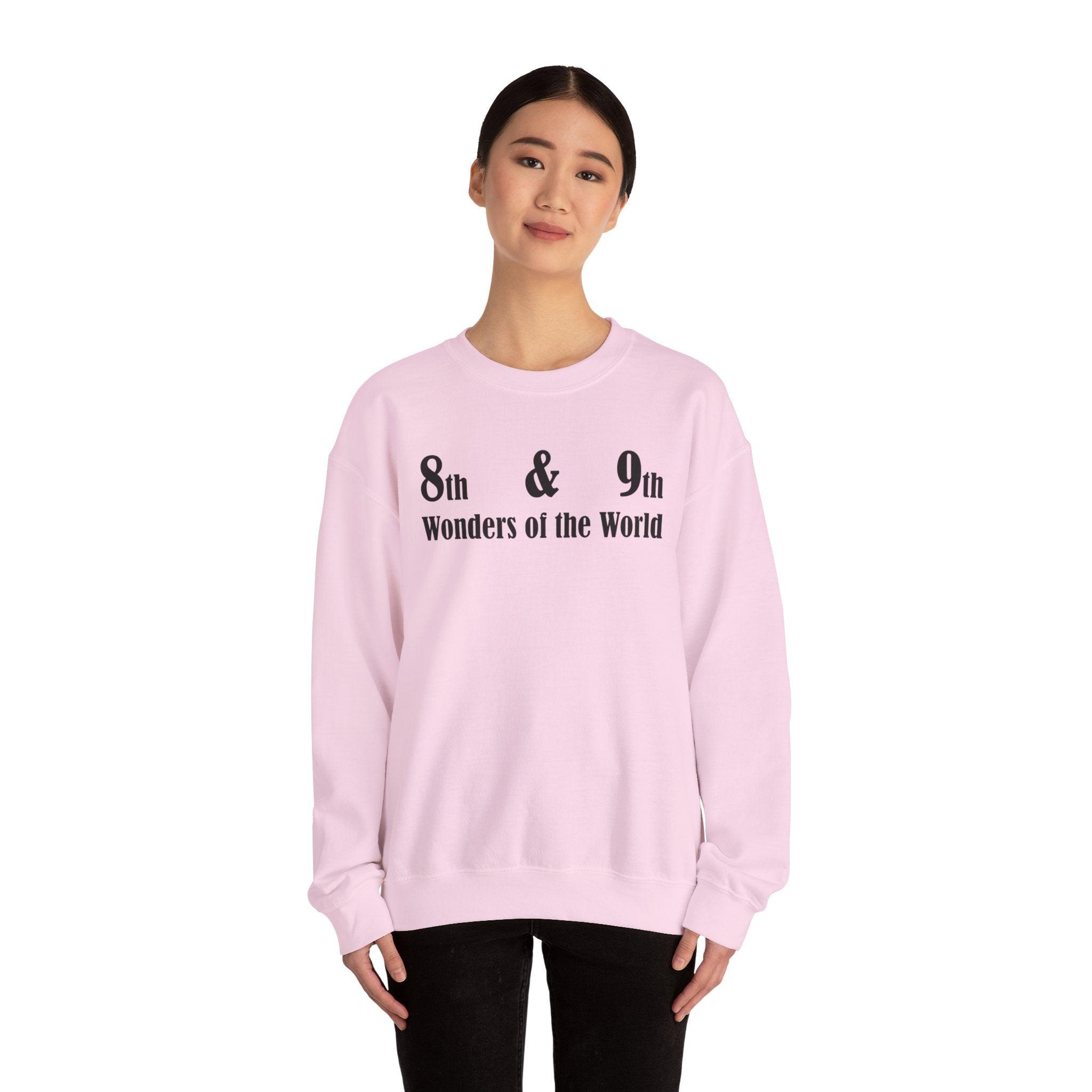 8th and 9th Wonders of the World - Sweatshirt - Witty Twisters Fashions