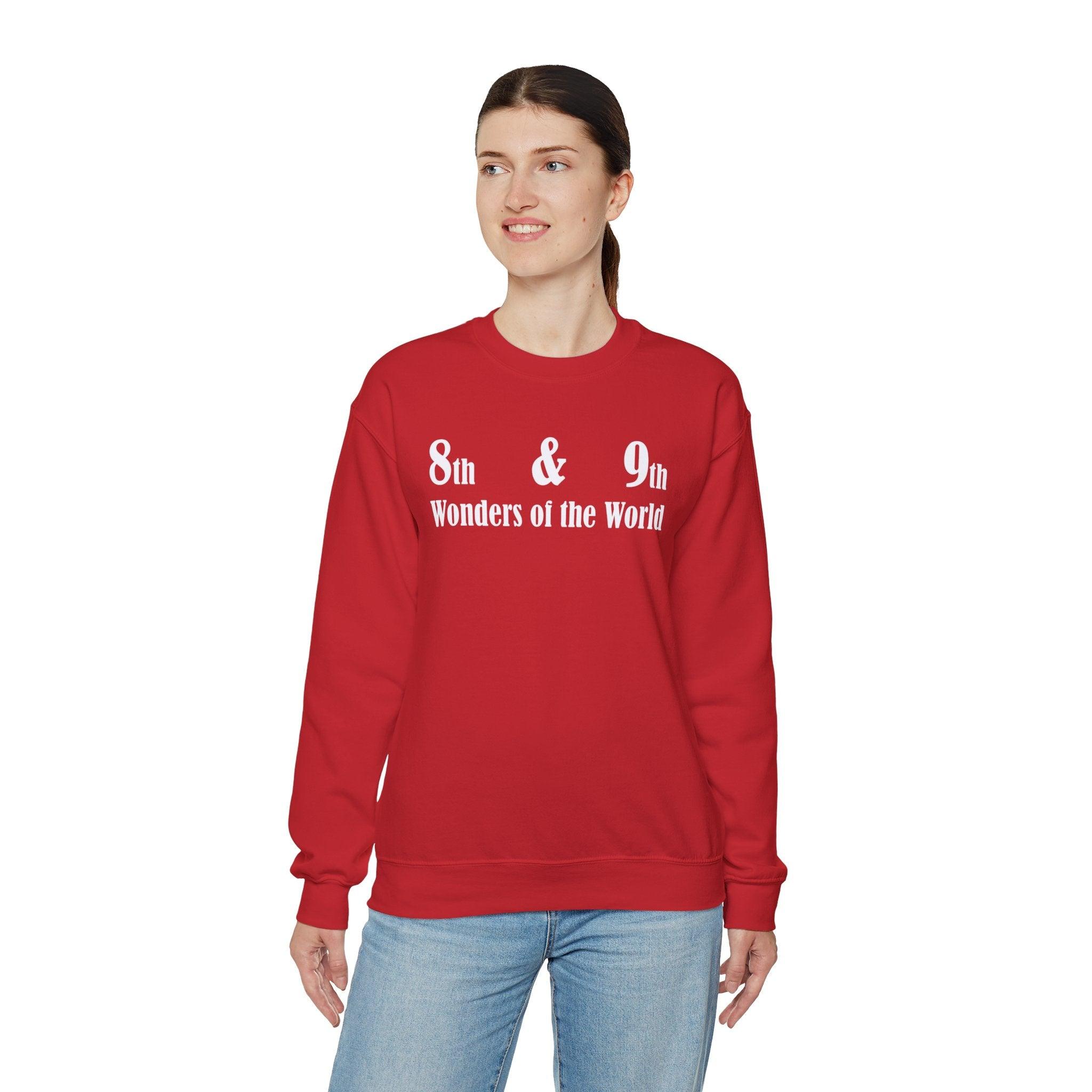 8th and 9th Wonders of the World - Sweatshirt - Witty Twisters Fashions