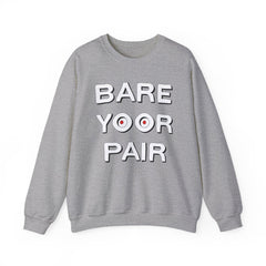 Bare Yoor Pair - Sweatshirt - Witty Twisters Fashions