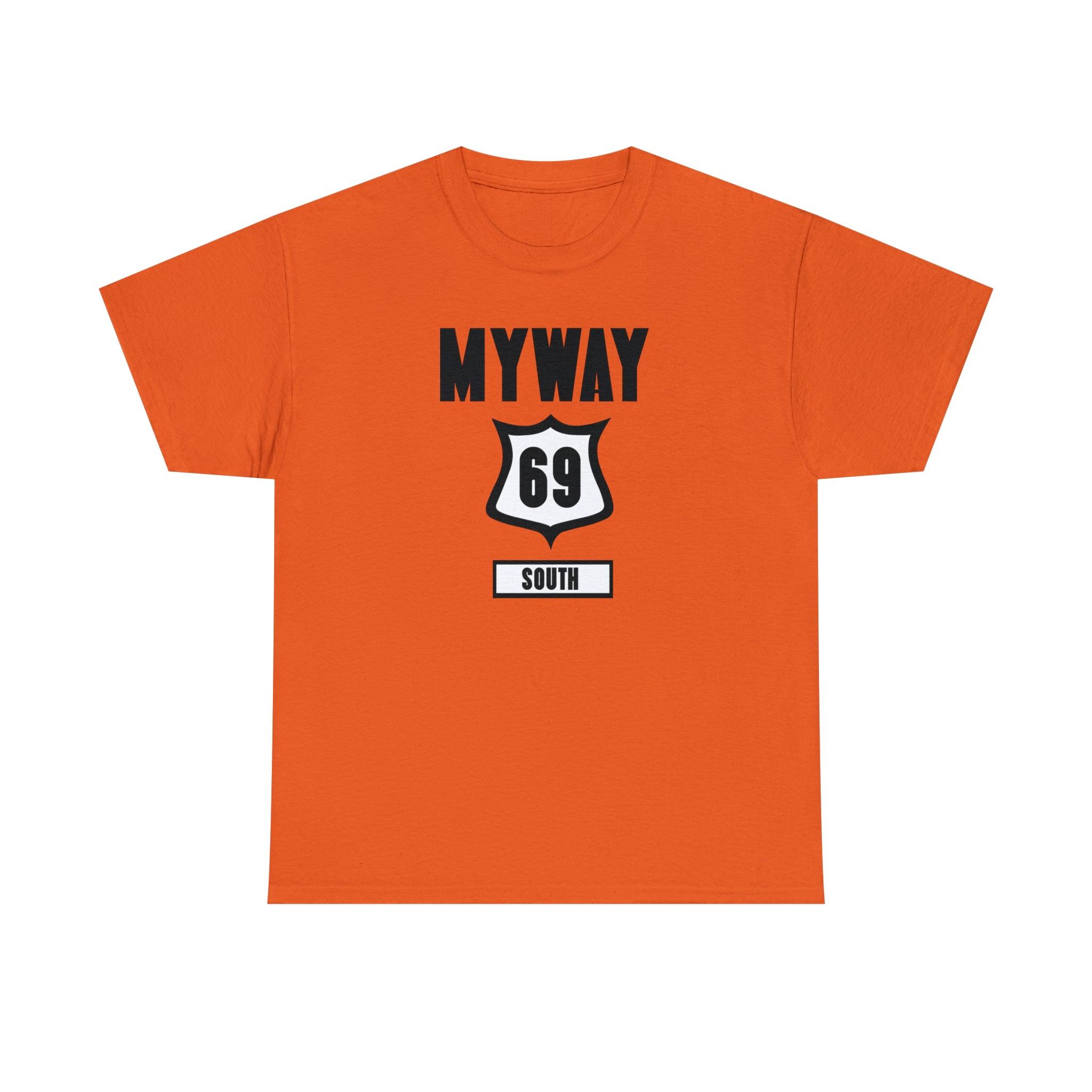 Myway 69 South - T-Shirt - Witty Twisters Fashions