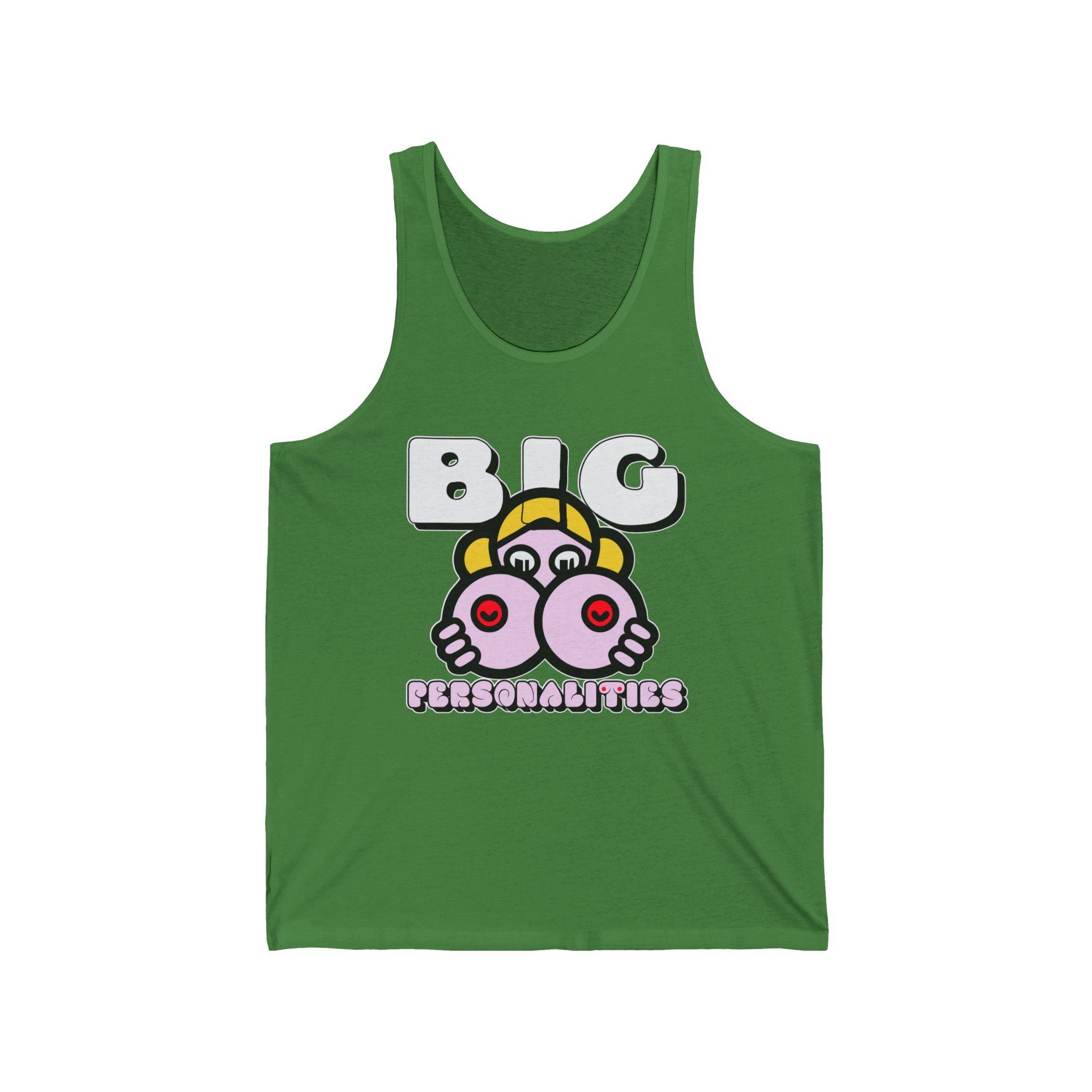 Big Personalities - Tank Top - Witty Twisters Fashions