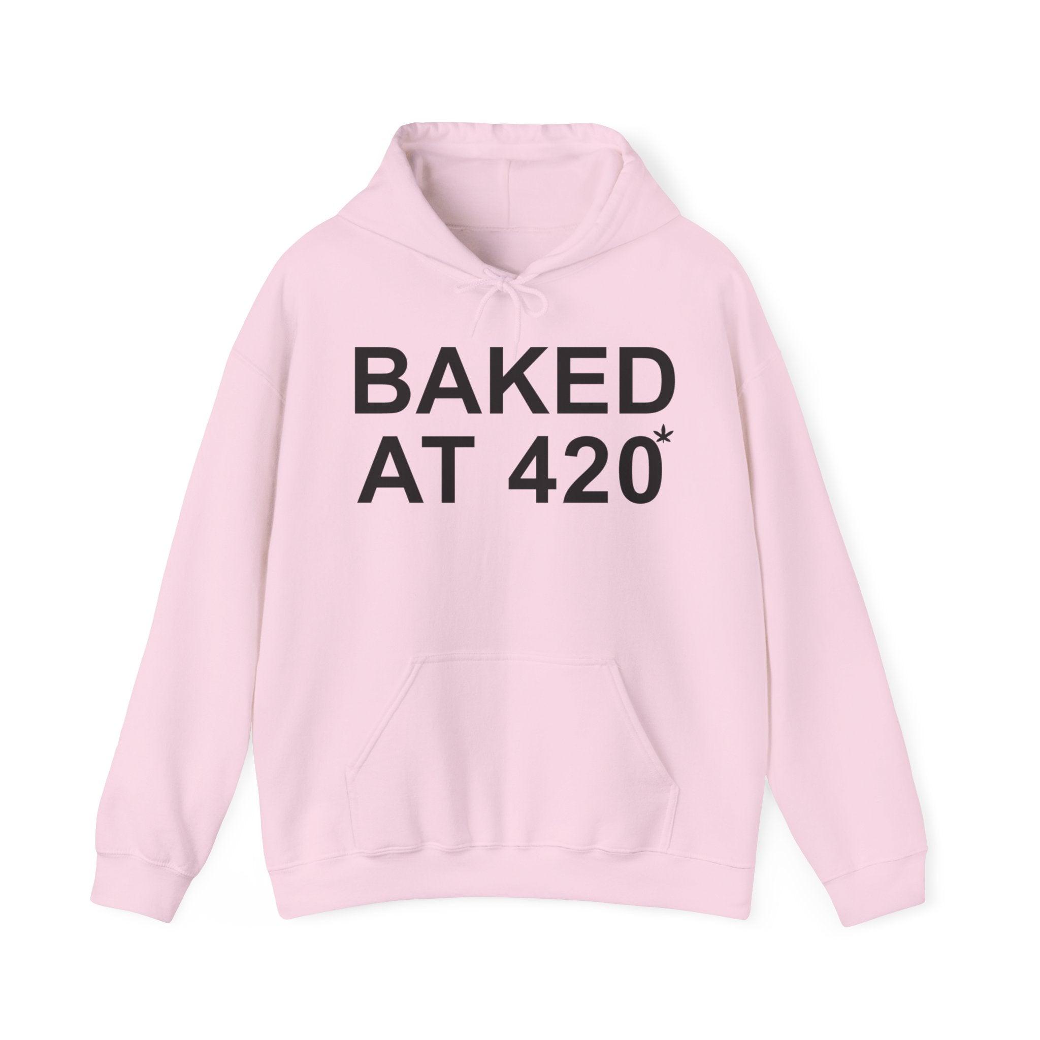 Baked At 420 - Hoodie - Witty Twisters T-Shirts