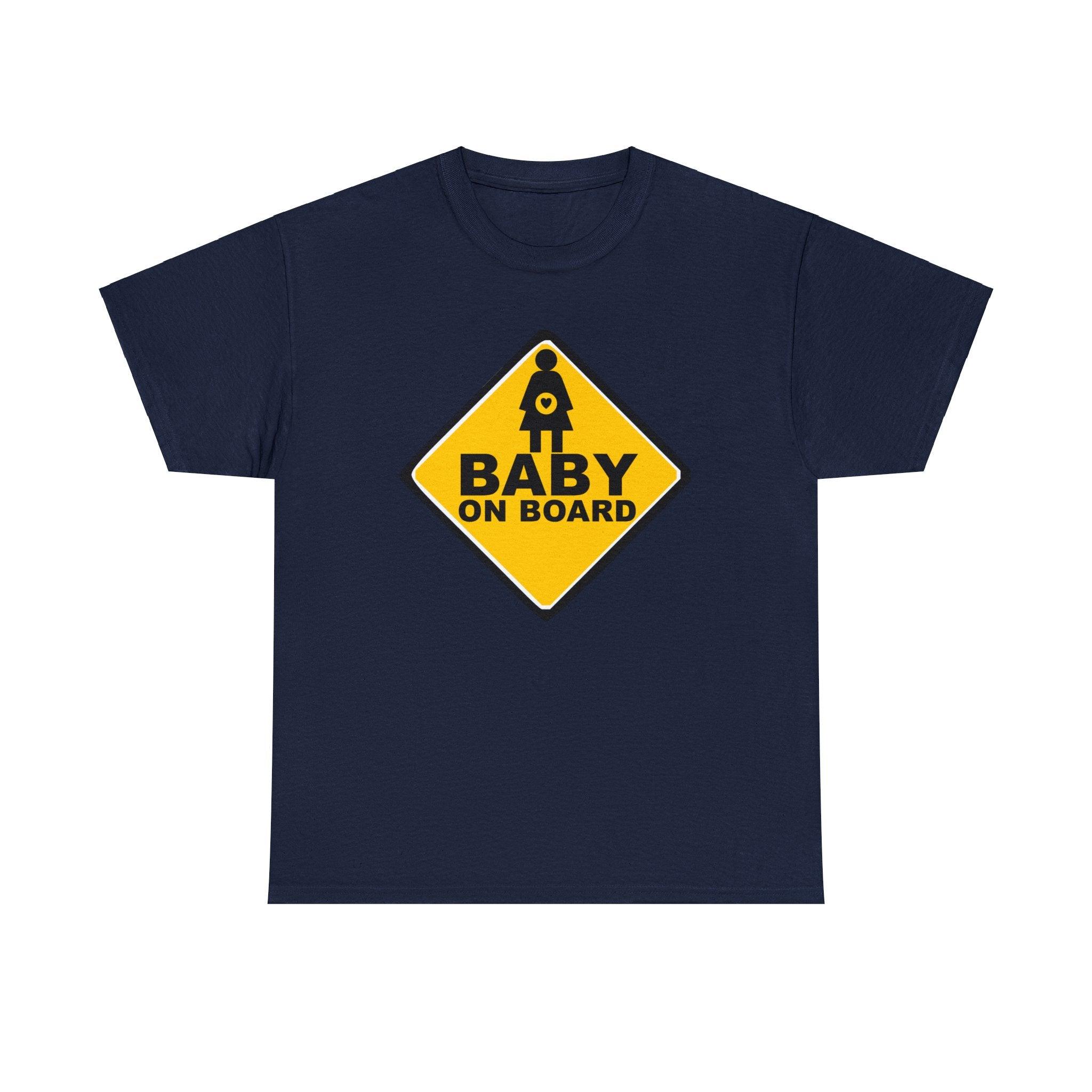 Baby On Board Sign - T-Shirt - Witty Twisters Fashions