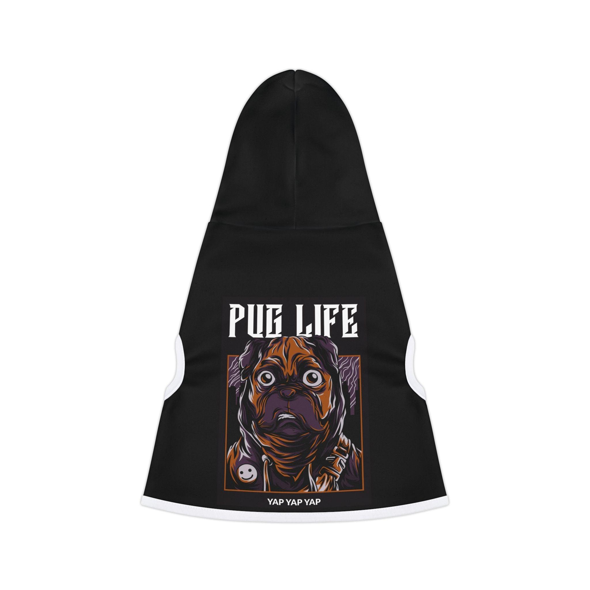 Pug Life - Pet Hoodie