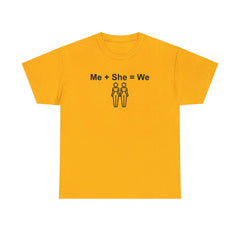 Me + She = We same-sex women - T-Shirt - Witty Twisters Fashions