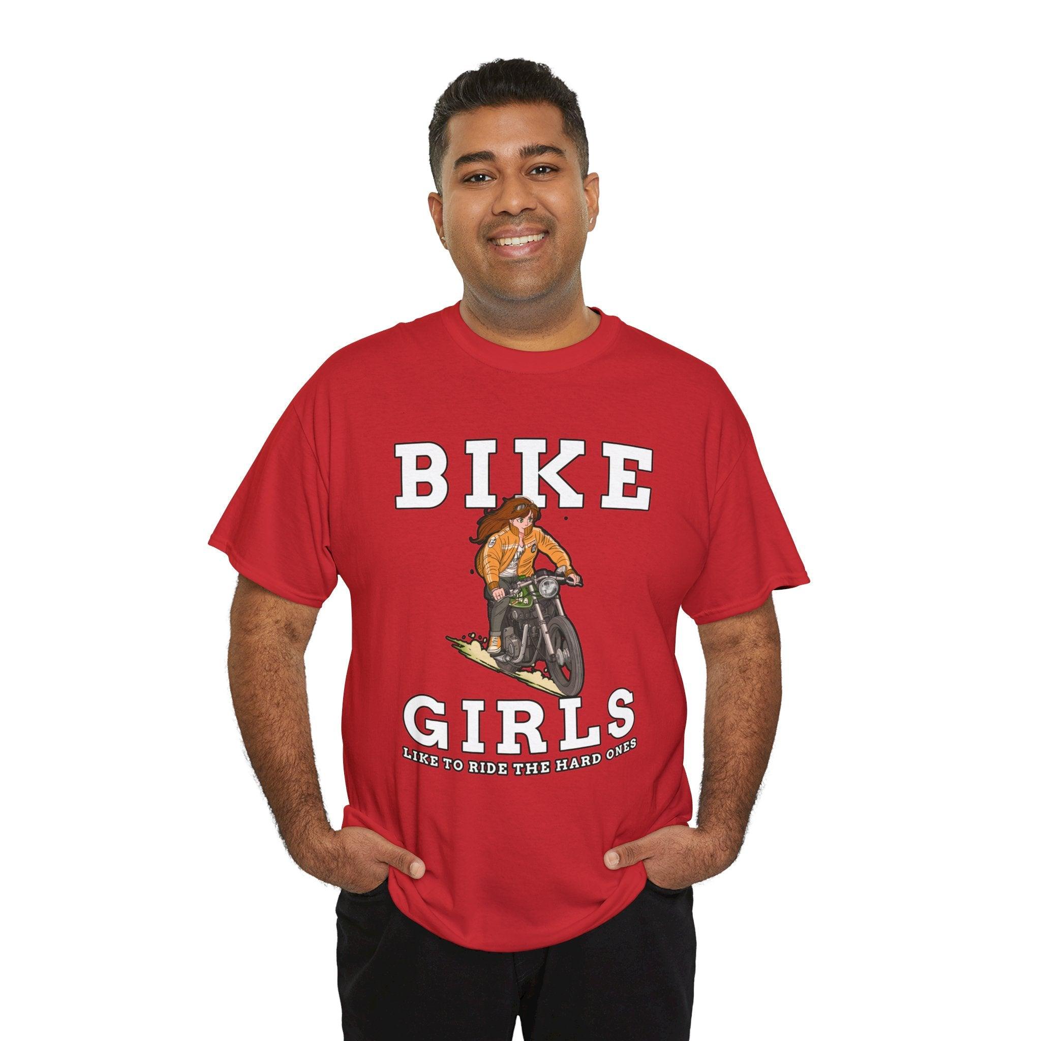 Bike Girls Like to ride the hard ones - T-Shirt - Witty Twisters Fashions