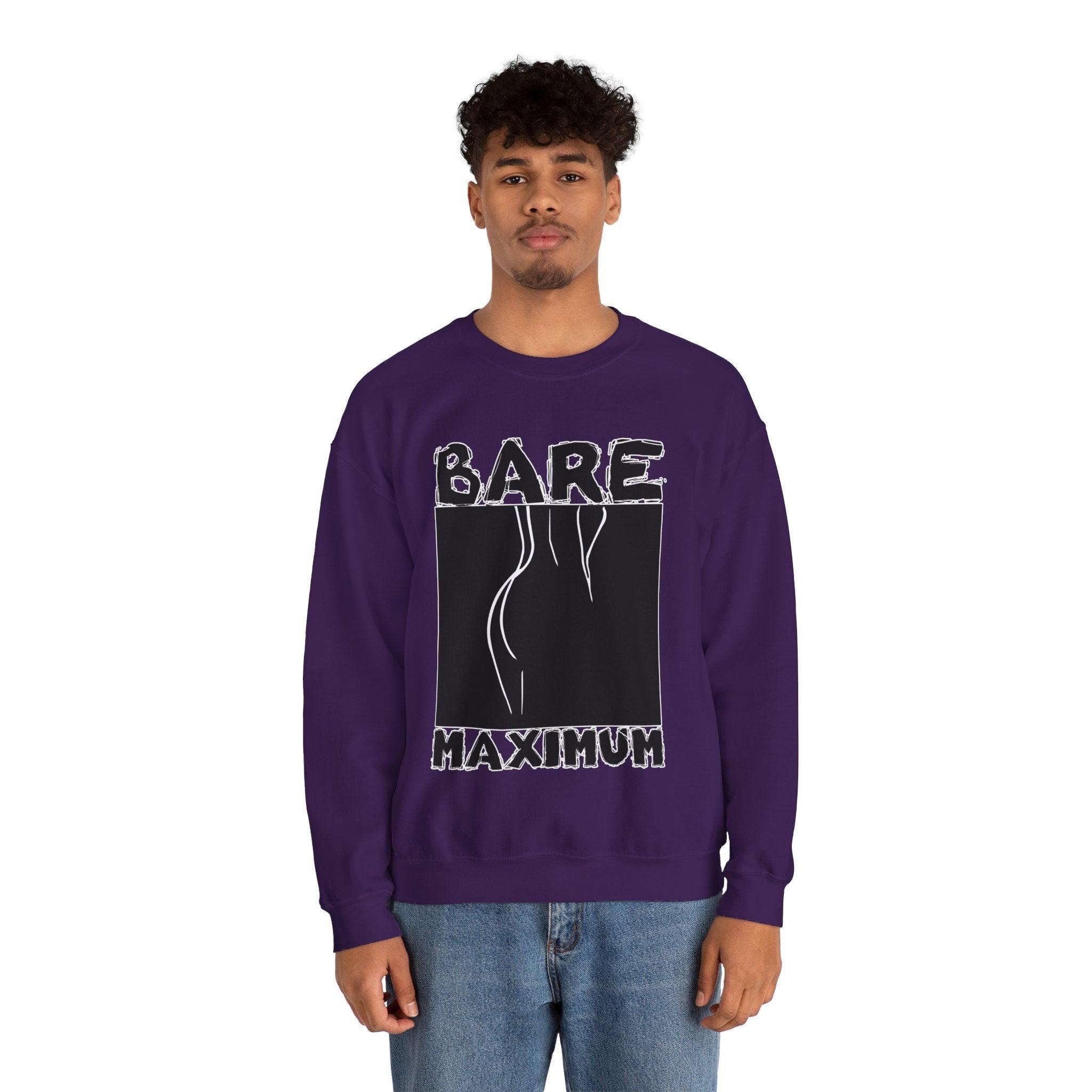 Bare Maximum - Sweatshirt - Witty Twisters Fashions