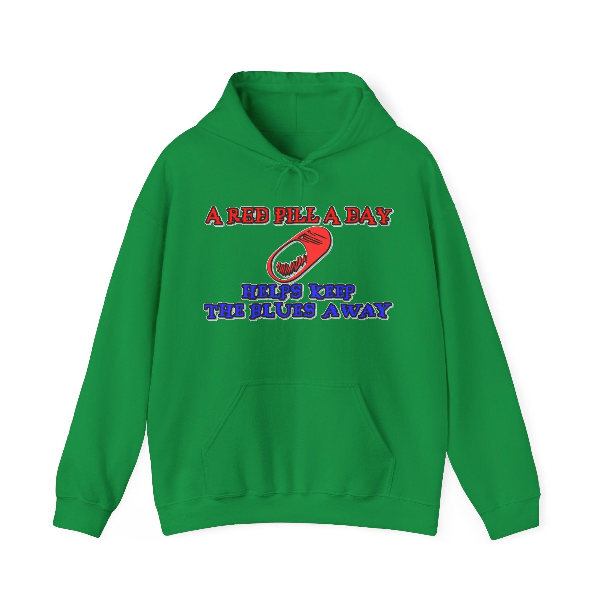 A red pill a day helps keep the blues away - Hoodie - Witty Twisters Fashions