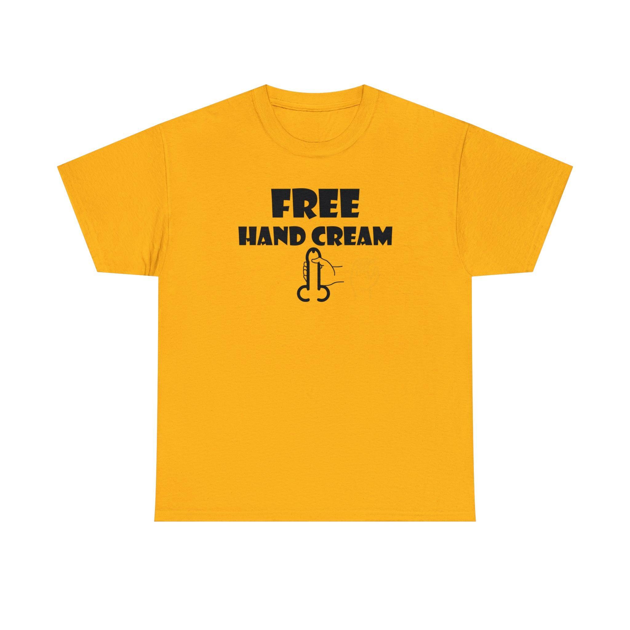 Free Hand Cream - T-Shirt - Witty Twisters Fashions