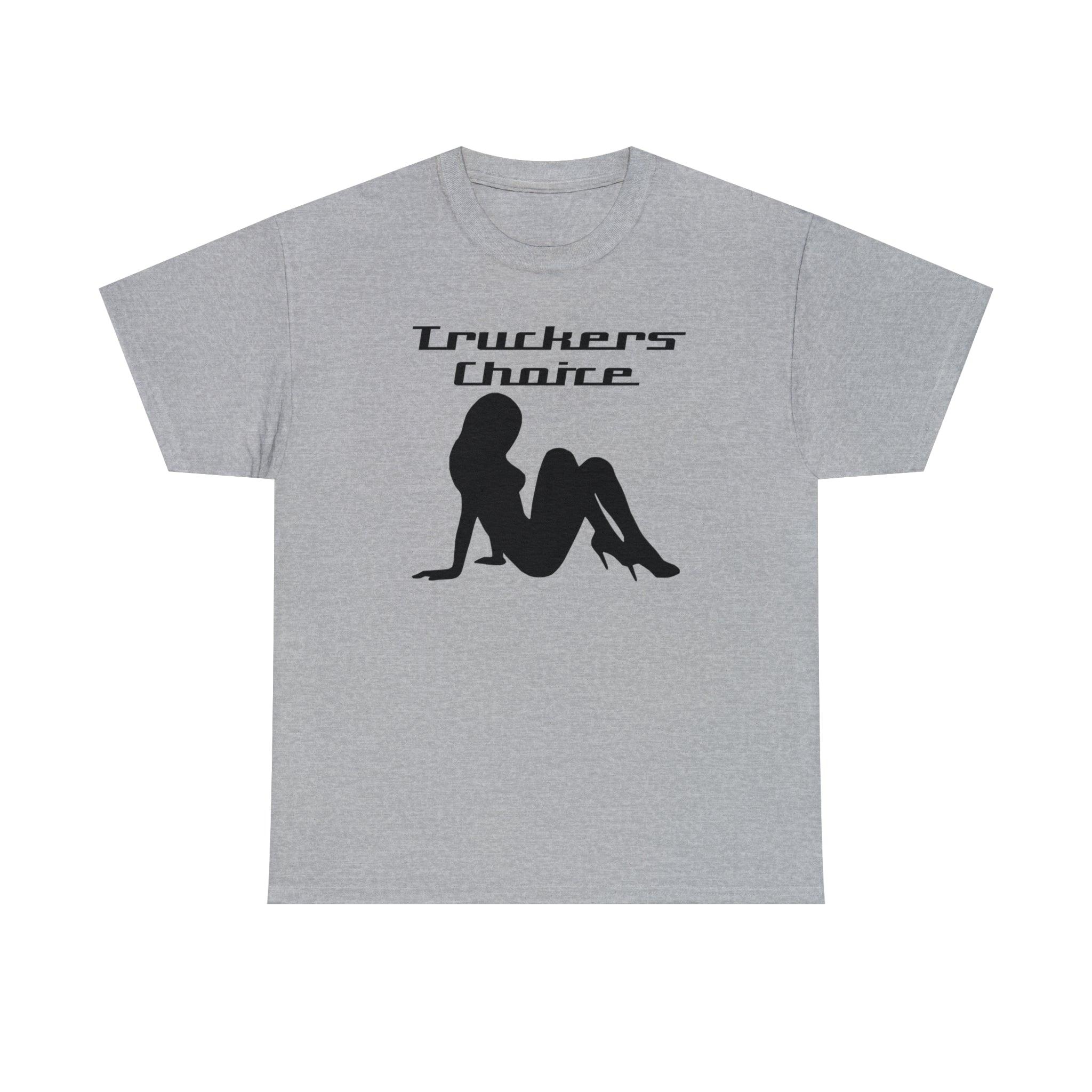 Truckers Choice - T-Shirt - Witty Twisters Fashions