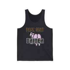 Back Seat Driver - Tank Top - Witty Twisters Fashions