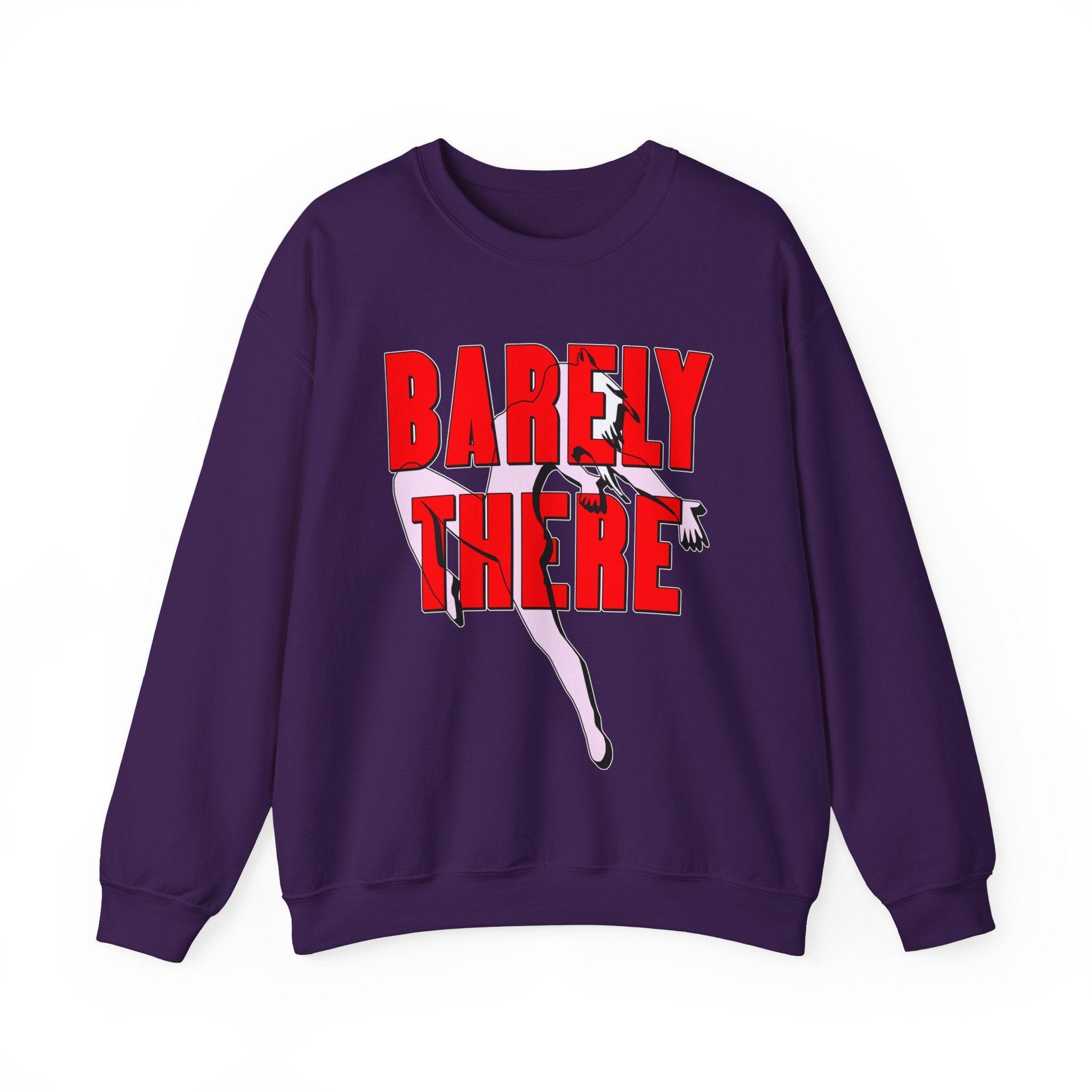 Barely There - Sweatshirt - Witty Twisters Fashions