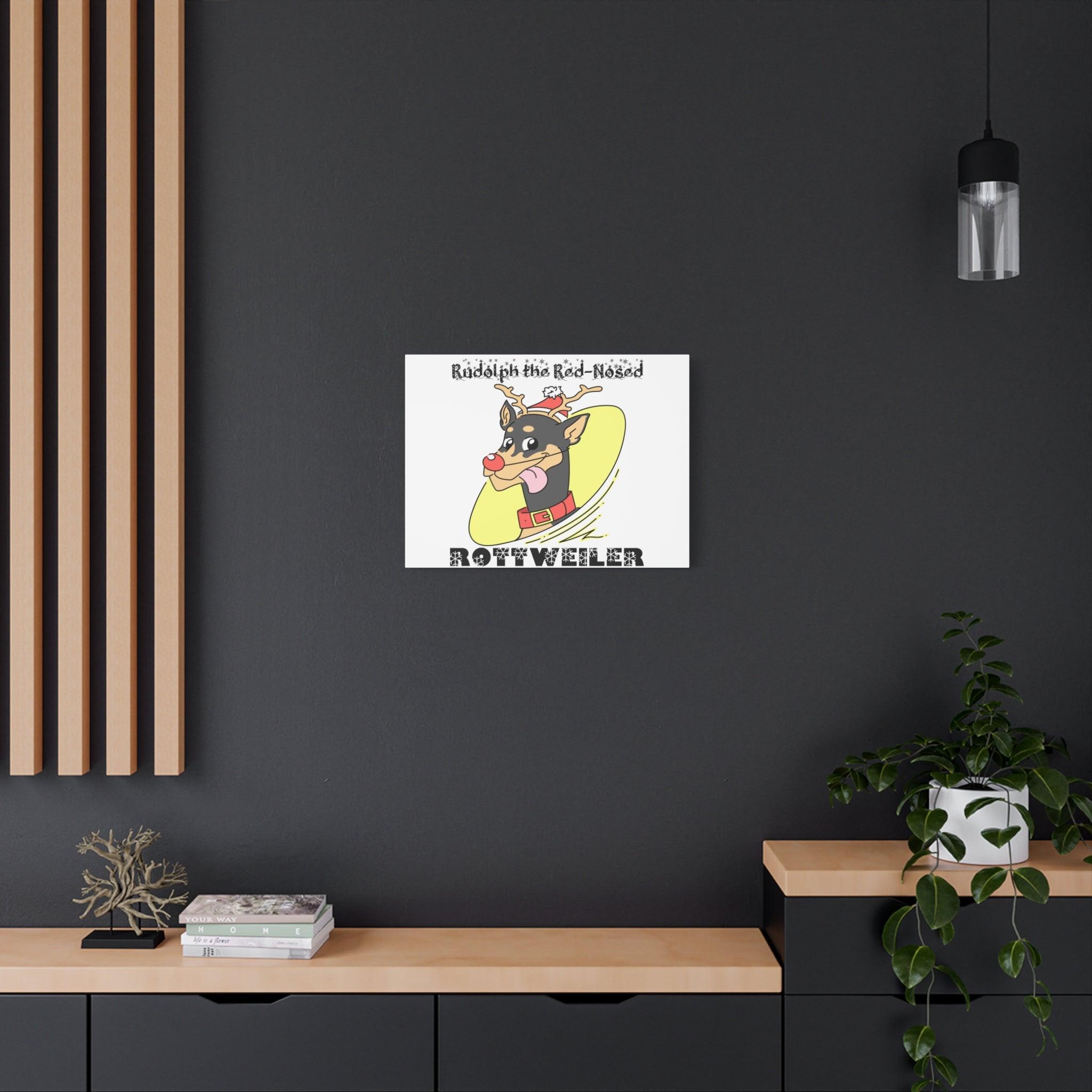 Rudolph The Red-Nosed Rottweiler - Stretched Matte Canvas