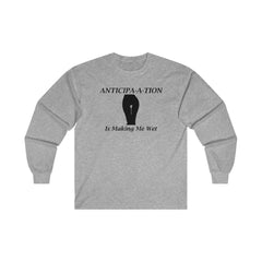 Anticipa-a-tion Is Making Me Wet - Long-Sleeve Tee - Witty Twisters Fashions