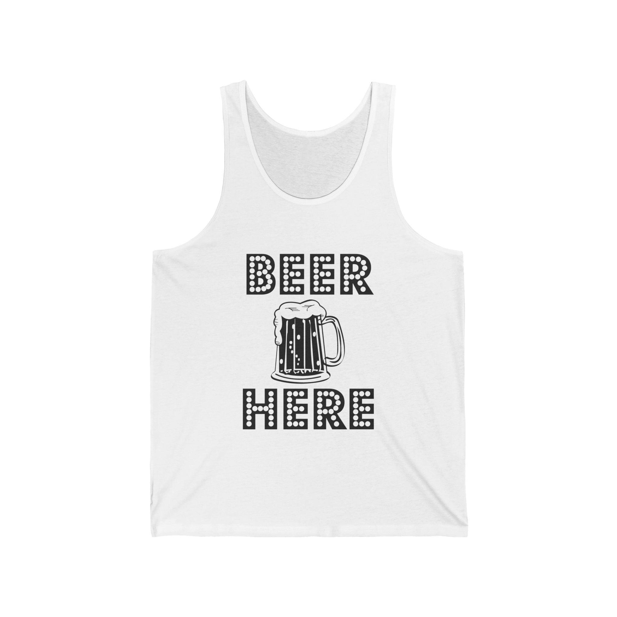 Beer Here - Tank Top - Witty Twisters Fashions