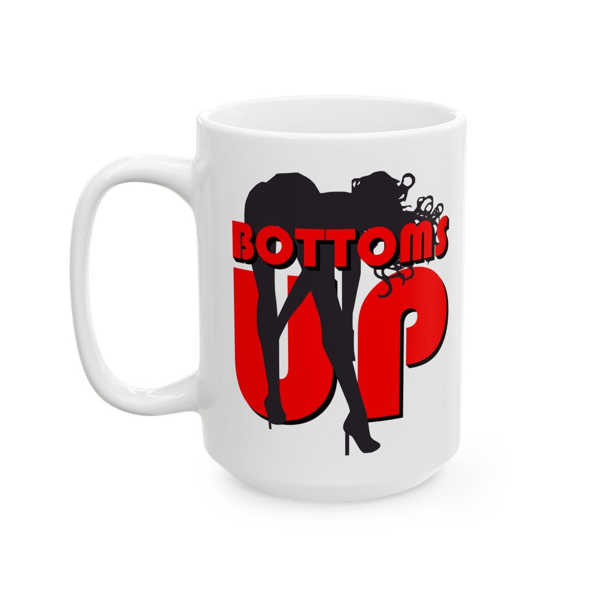 Bottoms Up - Ceramic Coffee Mug 11oz, 15oz - Witty Twisters Fashions