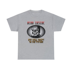 Dead Inside But Still Crispy On The Outside - T-Shirt - Witty Twisters Fashions