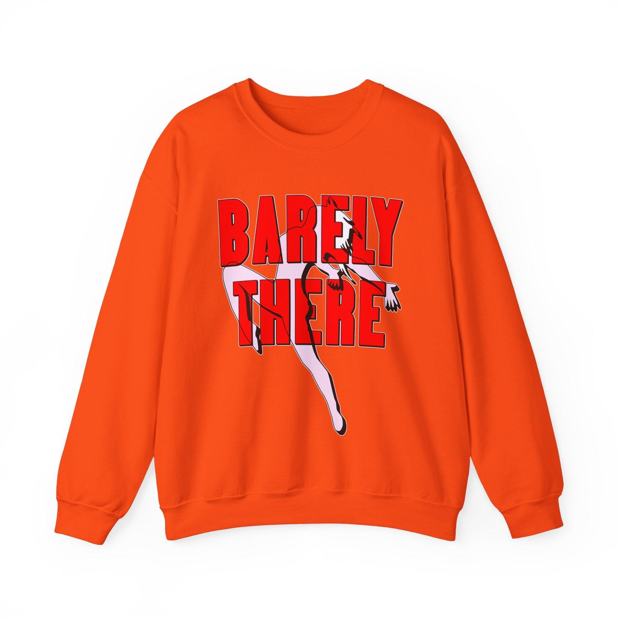 Barely There - Sweatshirt - Witty Twisters Fashions