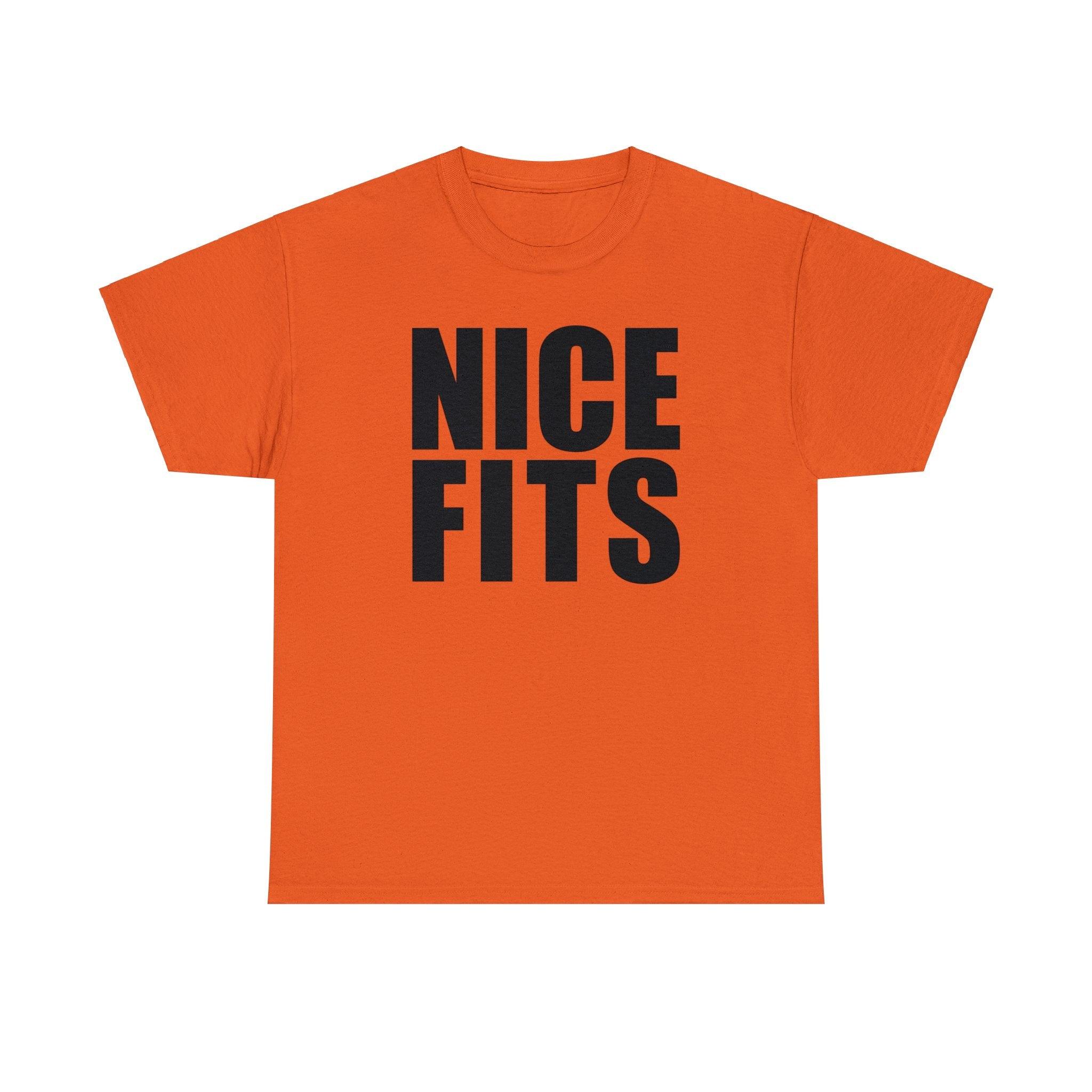 Nice Fits - T-Shirt - Witty Twisters Fashions