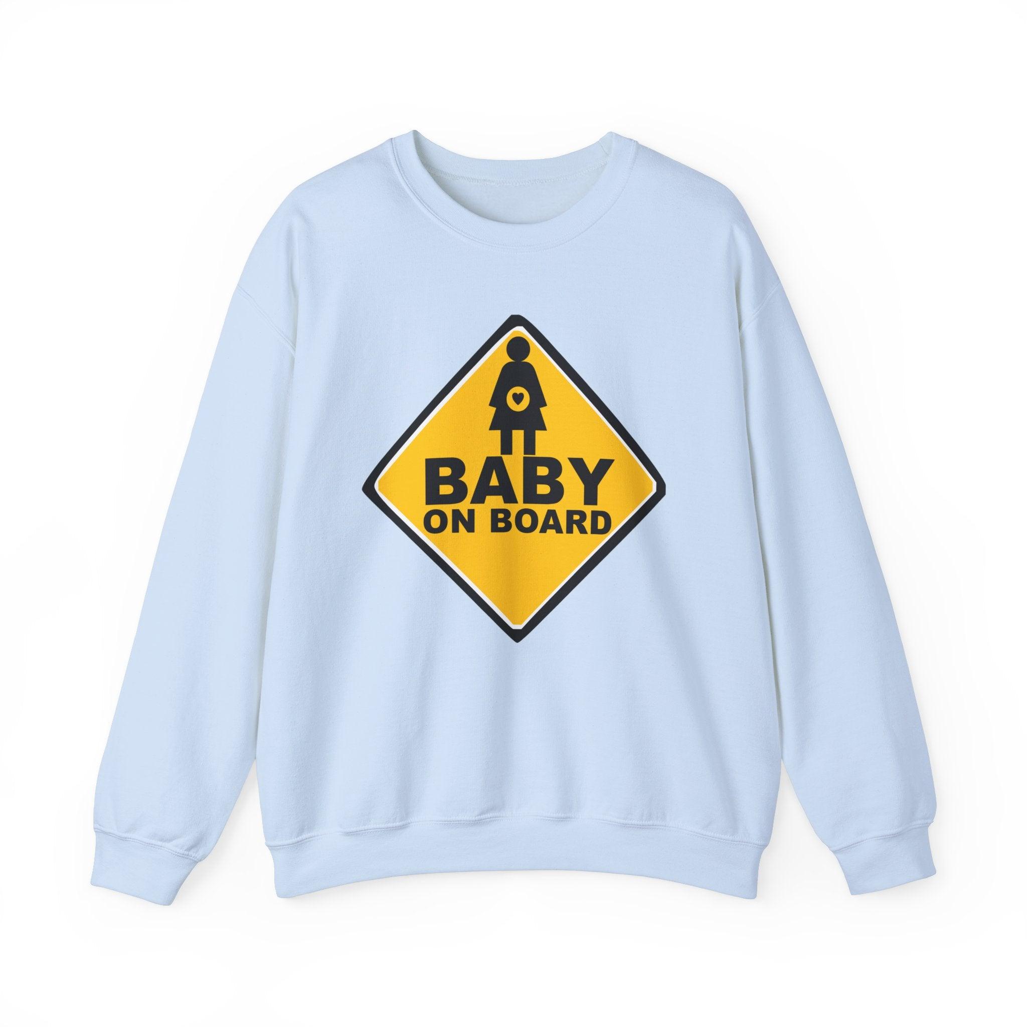 Baby On Board Sign - Sweatshirt - Witty Twisters Fashions