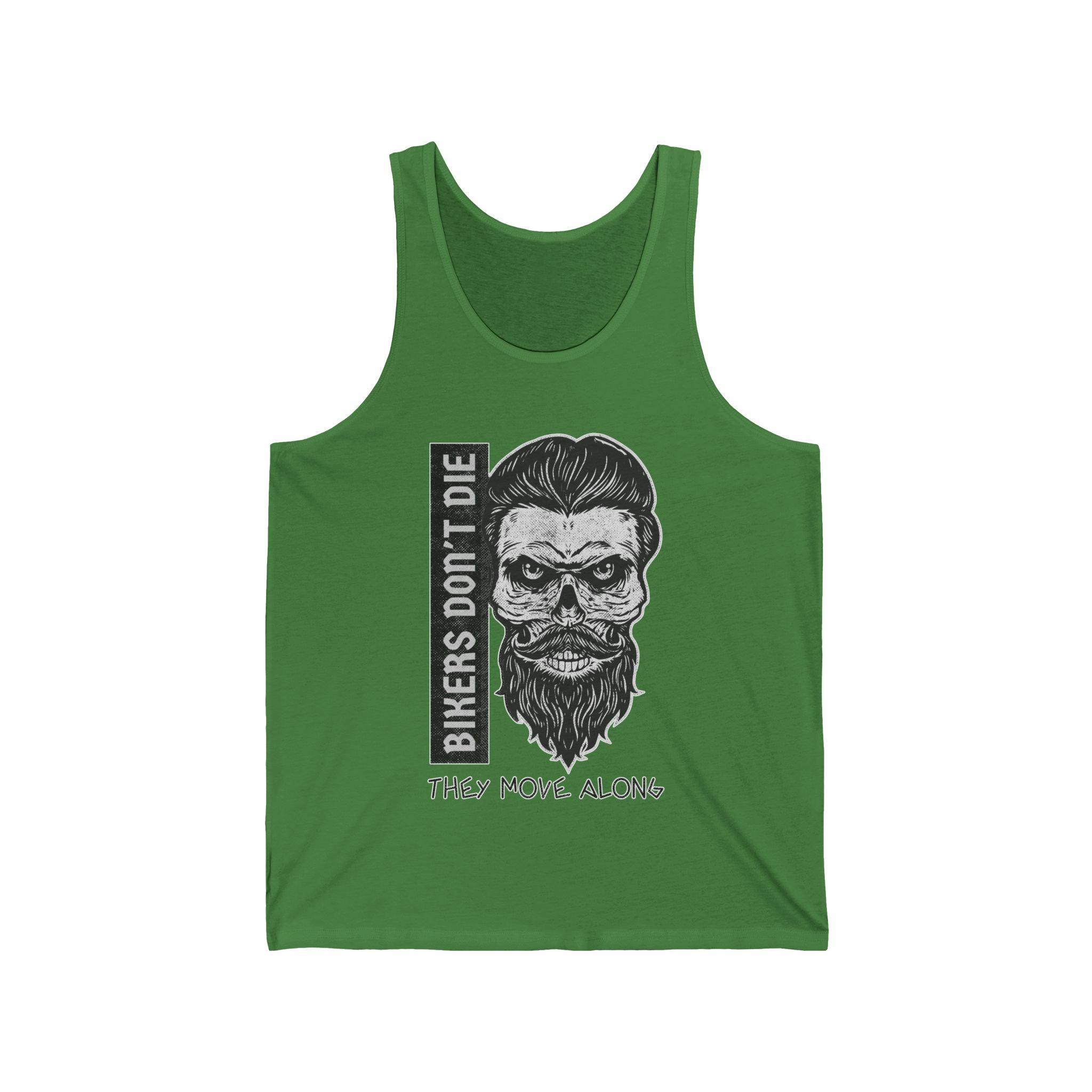 Bikers Don't Die They Move Along - Tank Top - Witty Twisters Fashions