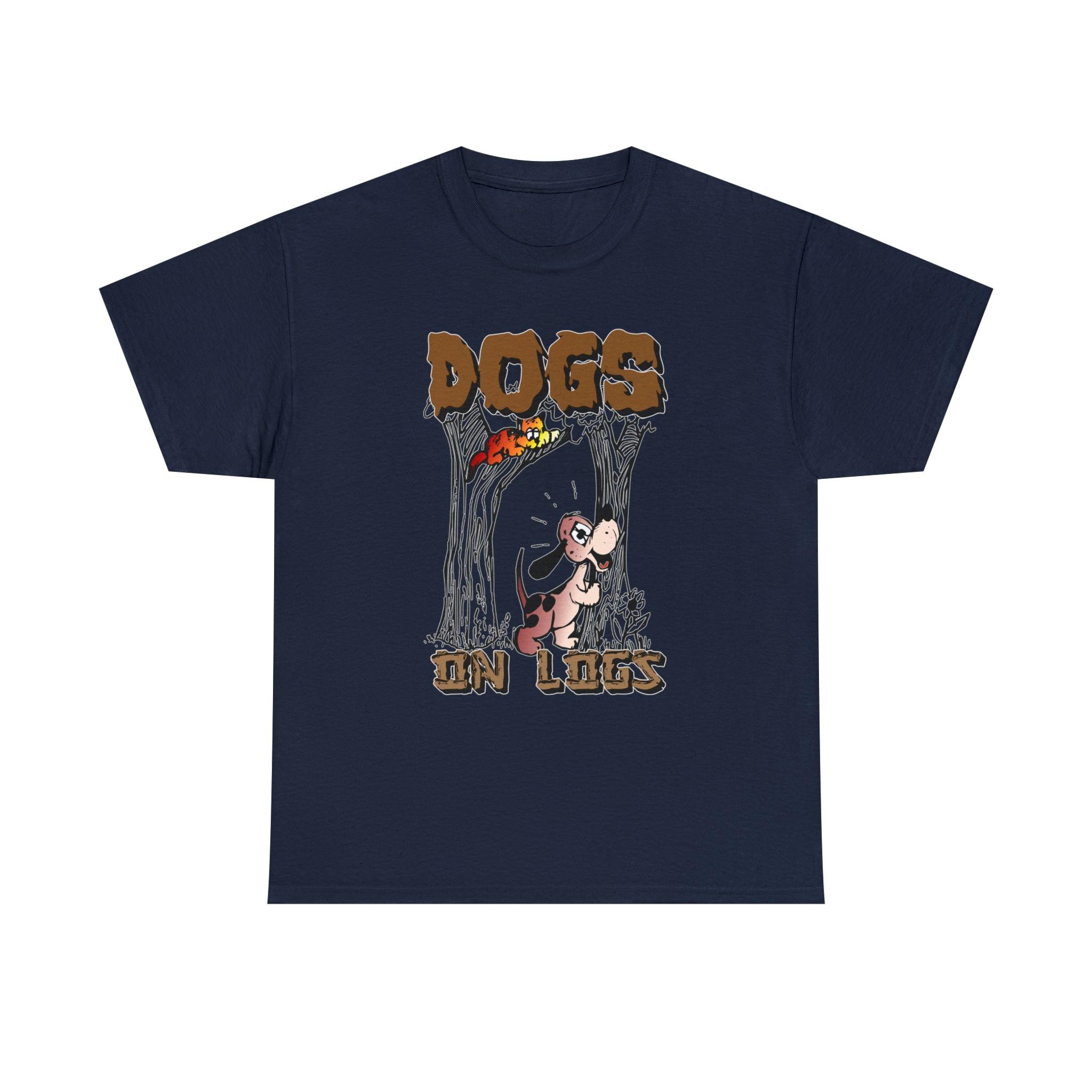 Dogs On Logs - T-Shirt - Witty Twisters Fashions