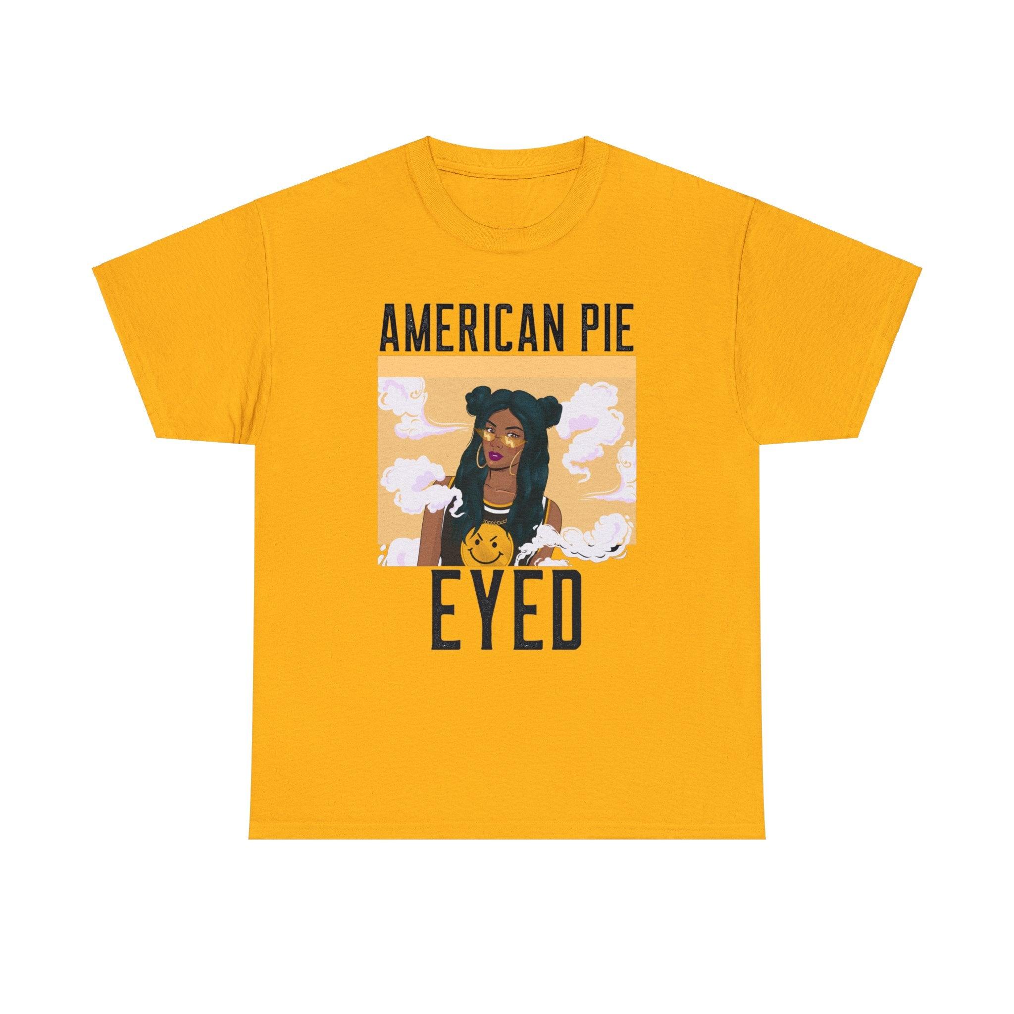 American Pie Eyed - Witty Twisters T-Shirts