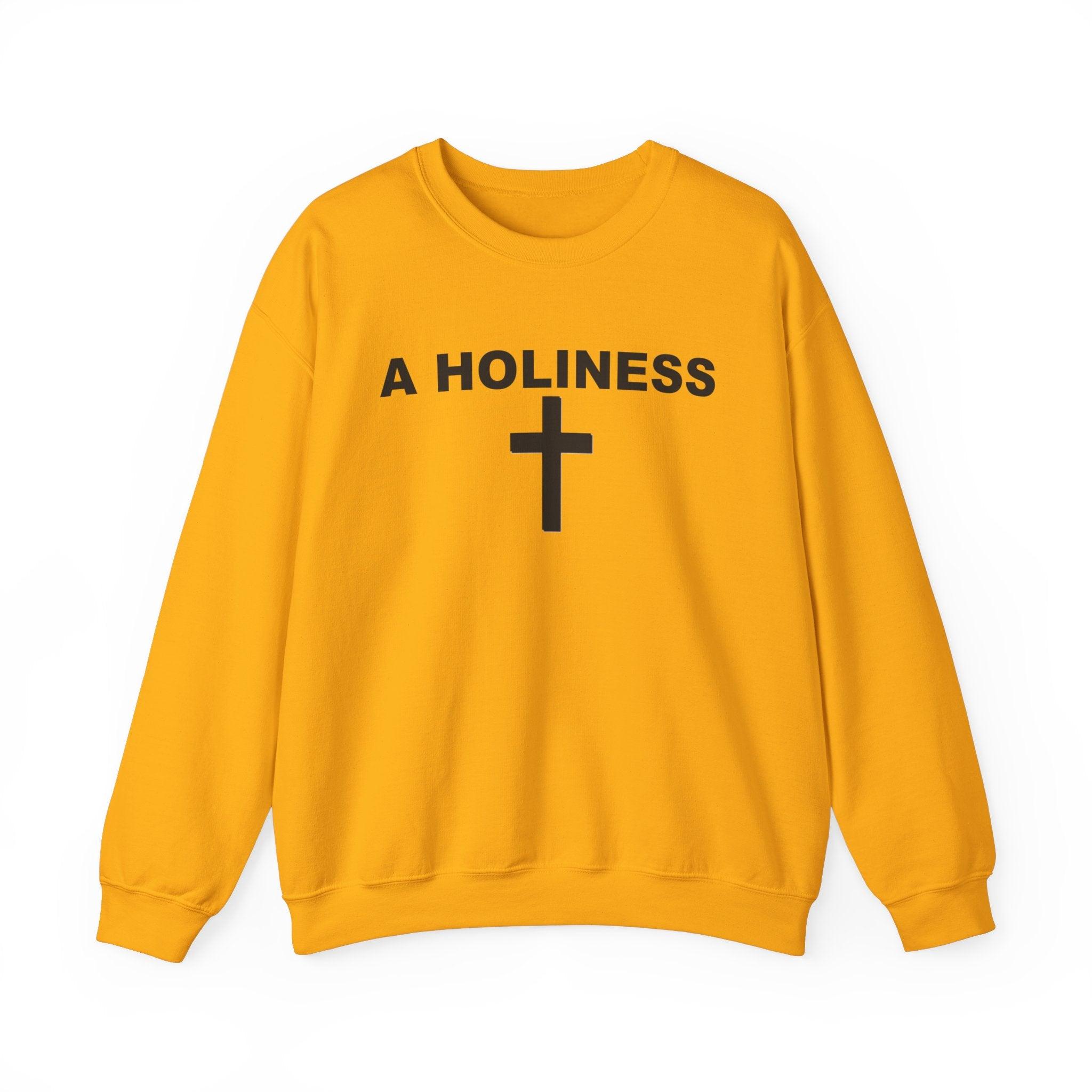 A Holiness - Sweatshirt - Witty Twisters T-Shirts