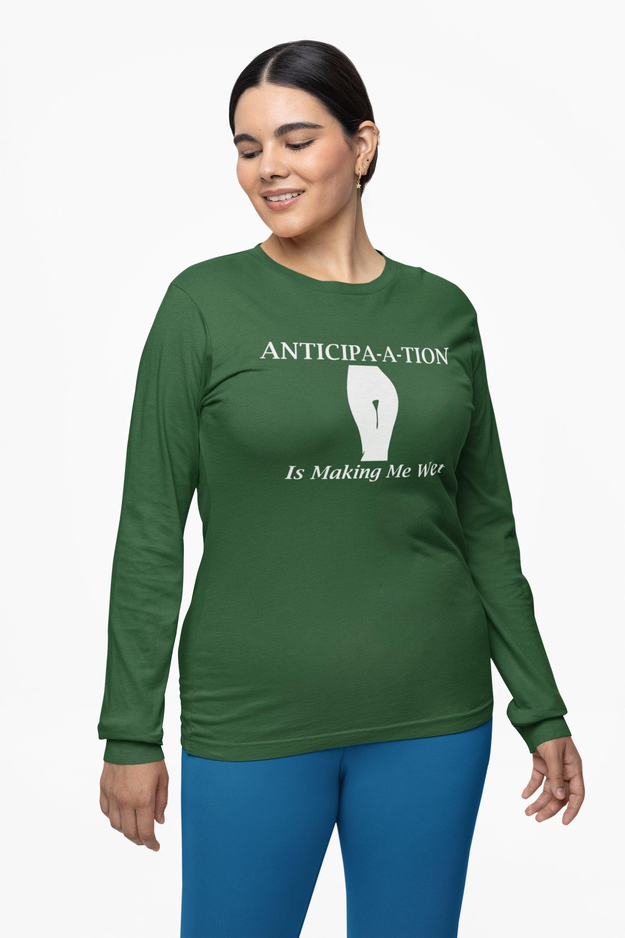 Anticipa-a-tion Is Making Me Wet - Long-Sleeve Tee - Witty Twisters Fashions