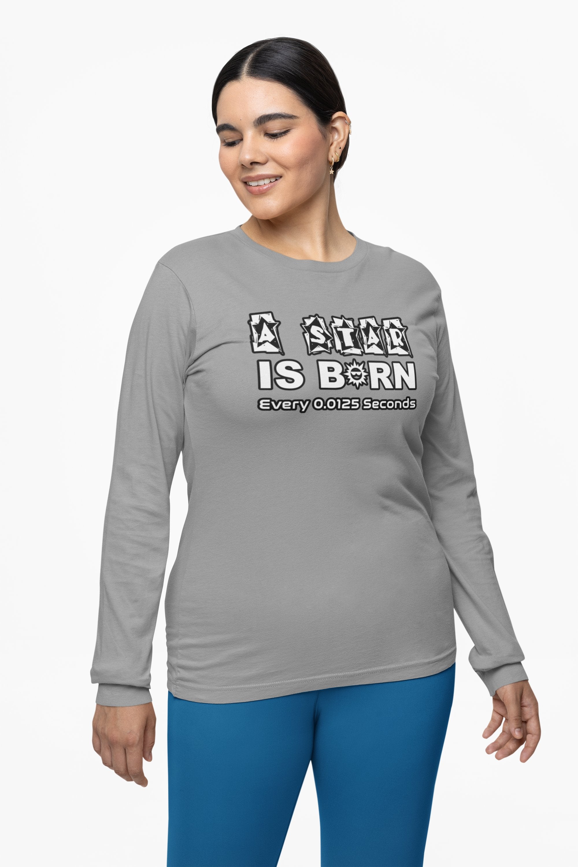 A Star Is Born Every 0.0125 Seconds - Long-Sleeve Tee