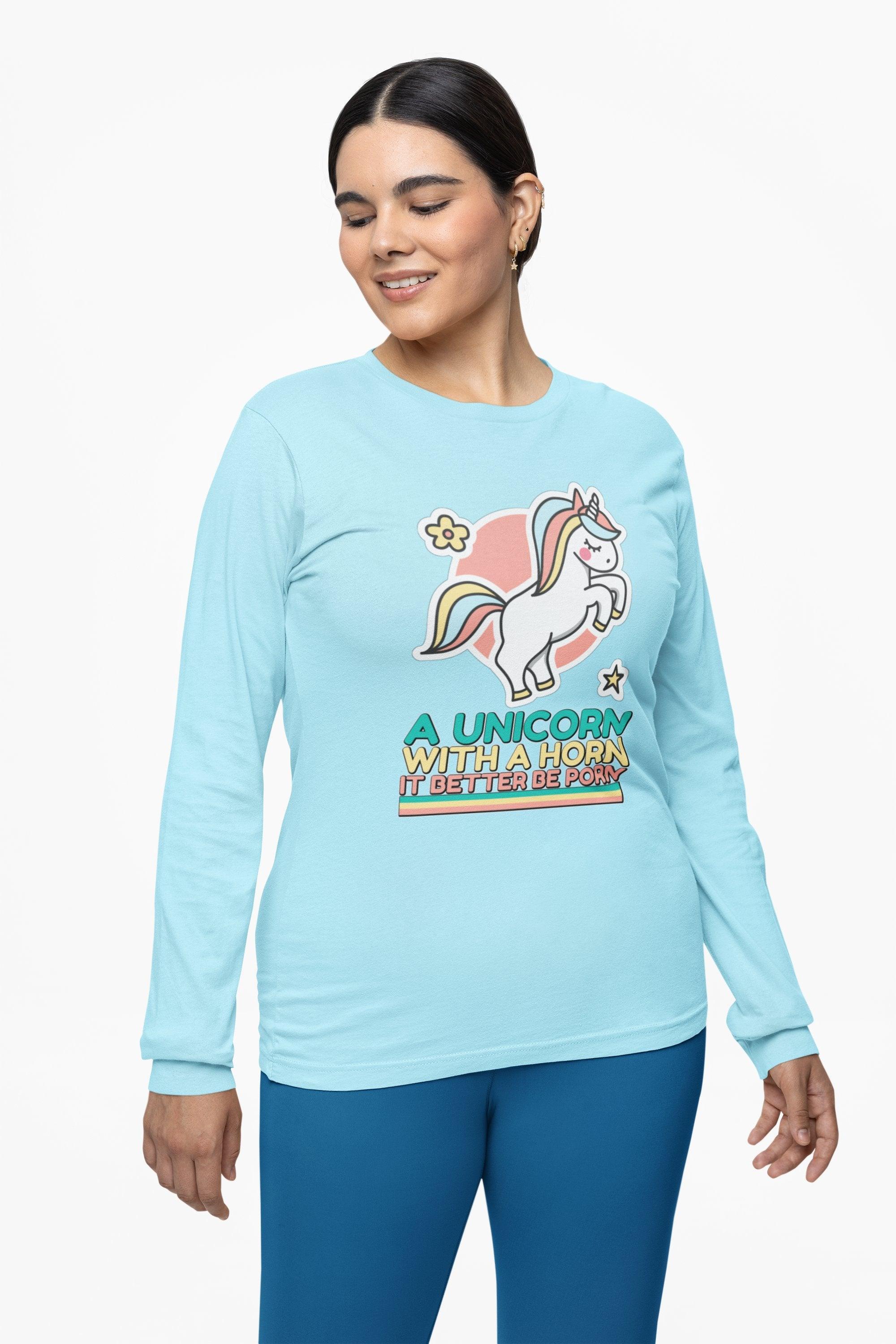 A unicorn with a horn it better be porn - Long-Sleeve Tee - Witty Twisters Fashions