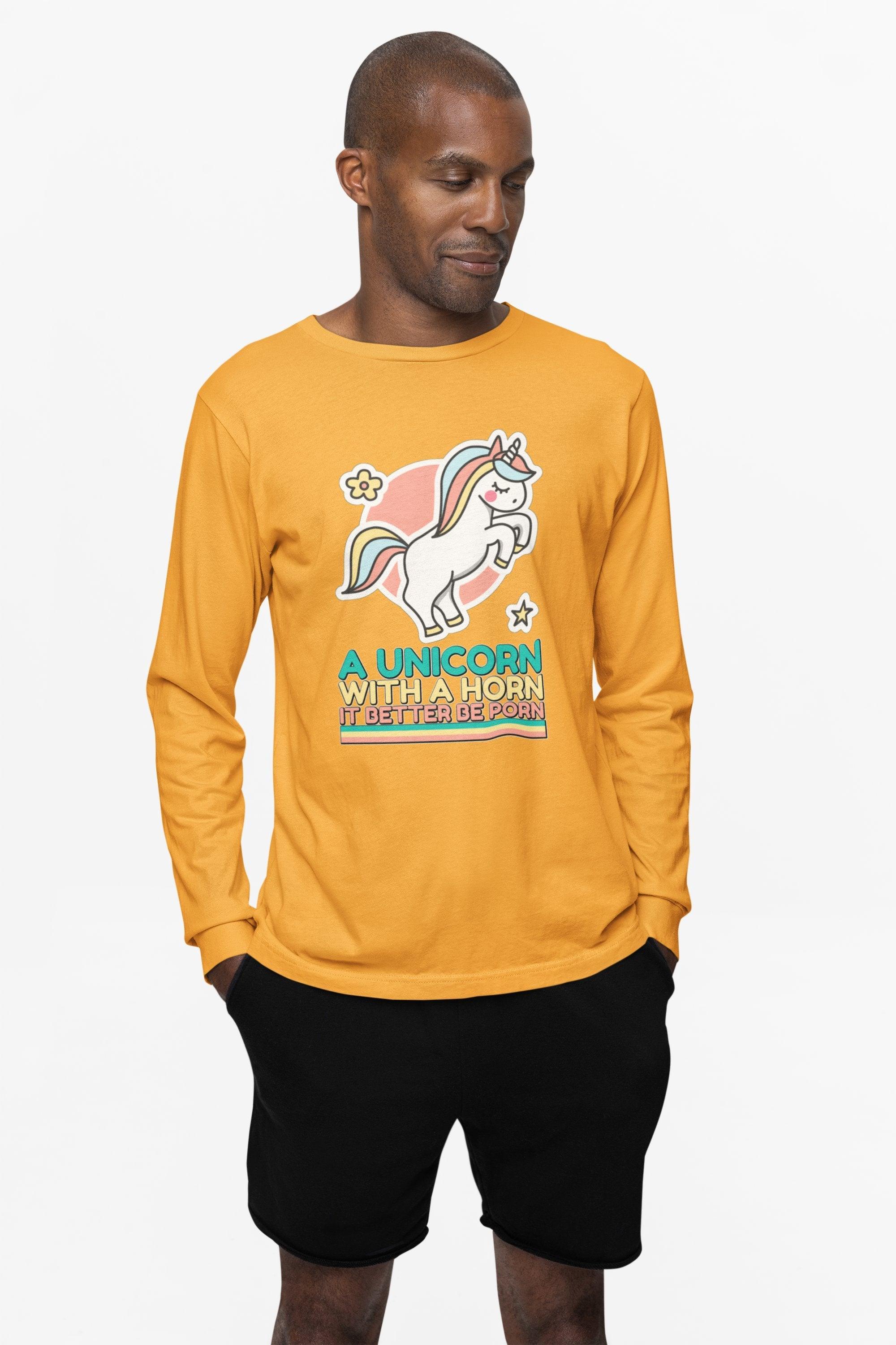 A unicorn with a horn it better be porn - Long-Sleeve Tee - Witty Twisters Fashions