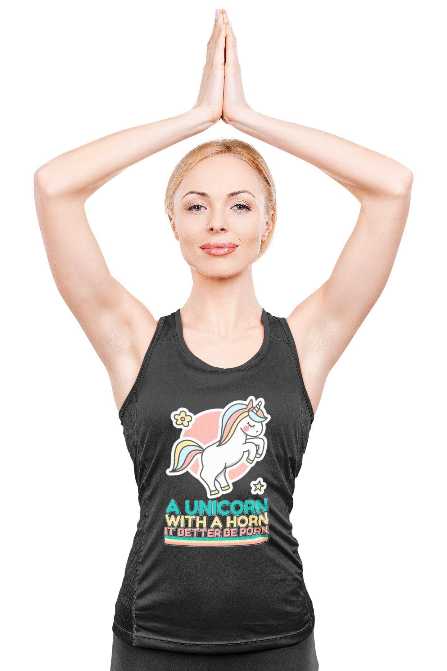 A unicorn with a horn it better be porn - Tank Top - Witty Twisters Fashions