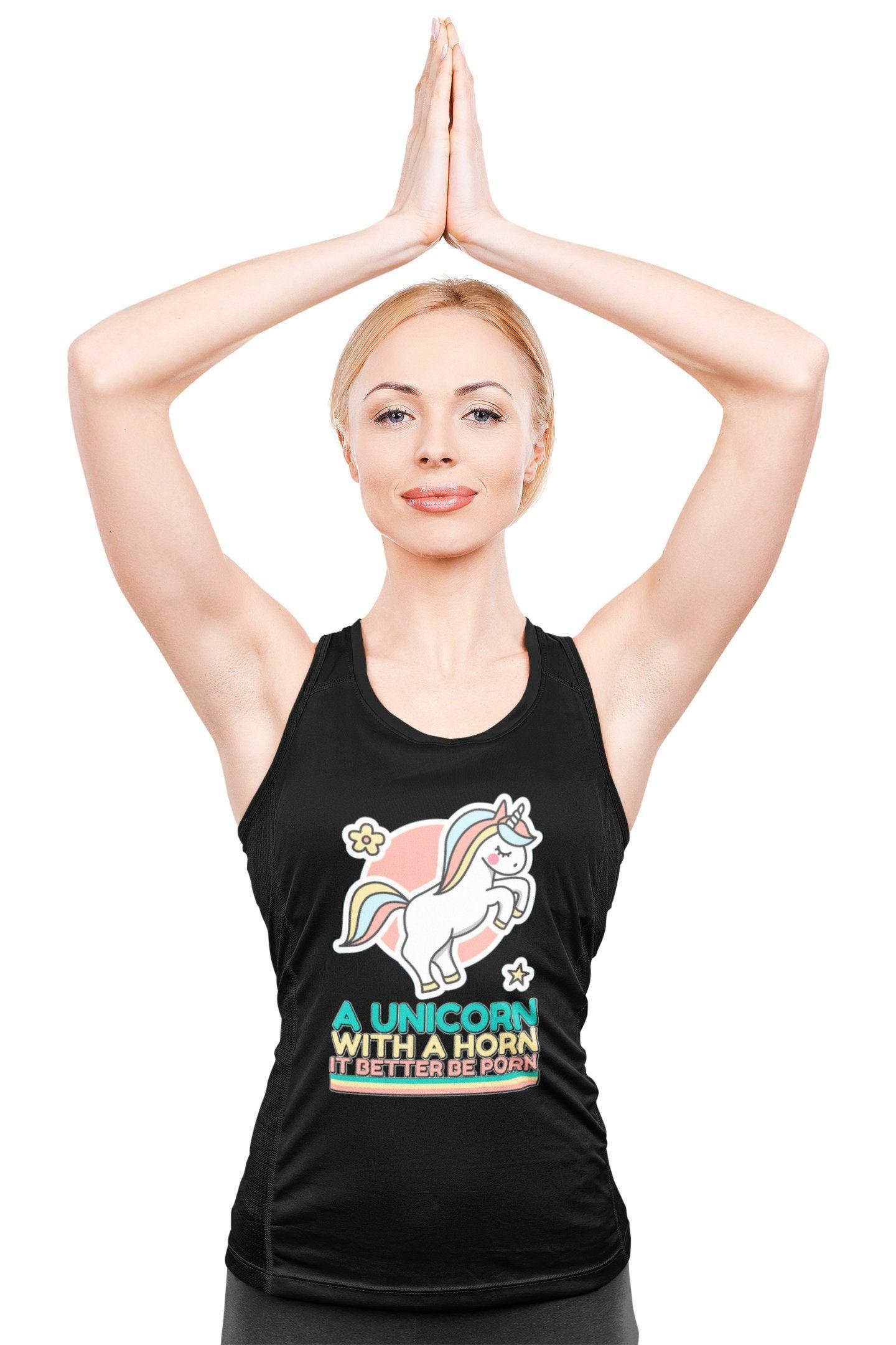 A unicorn with a horn it better be porn - Tank Top - Witty Twisters Fashions