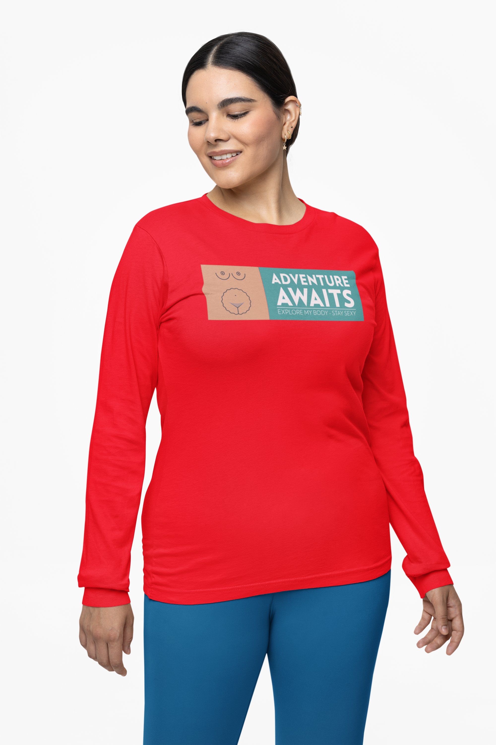 Adventure Awaits Explore My Body Stay Sexy - Long-Sleeve Tee