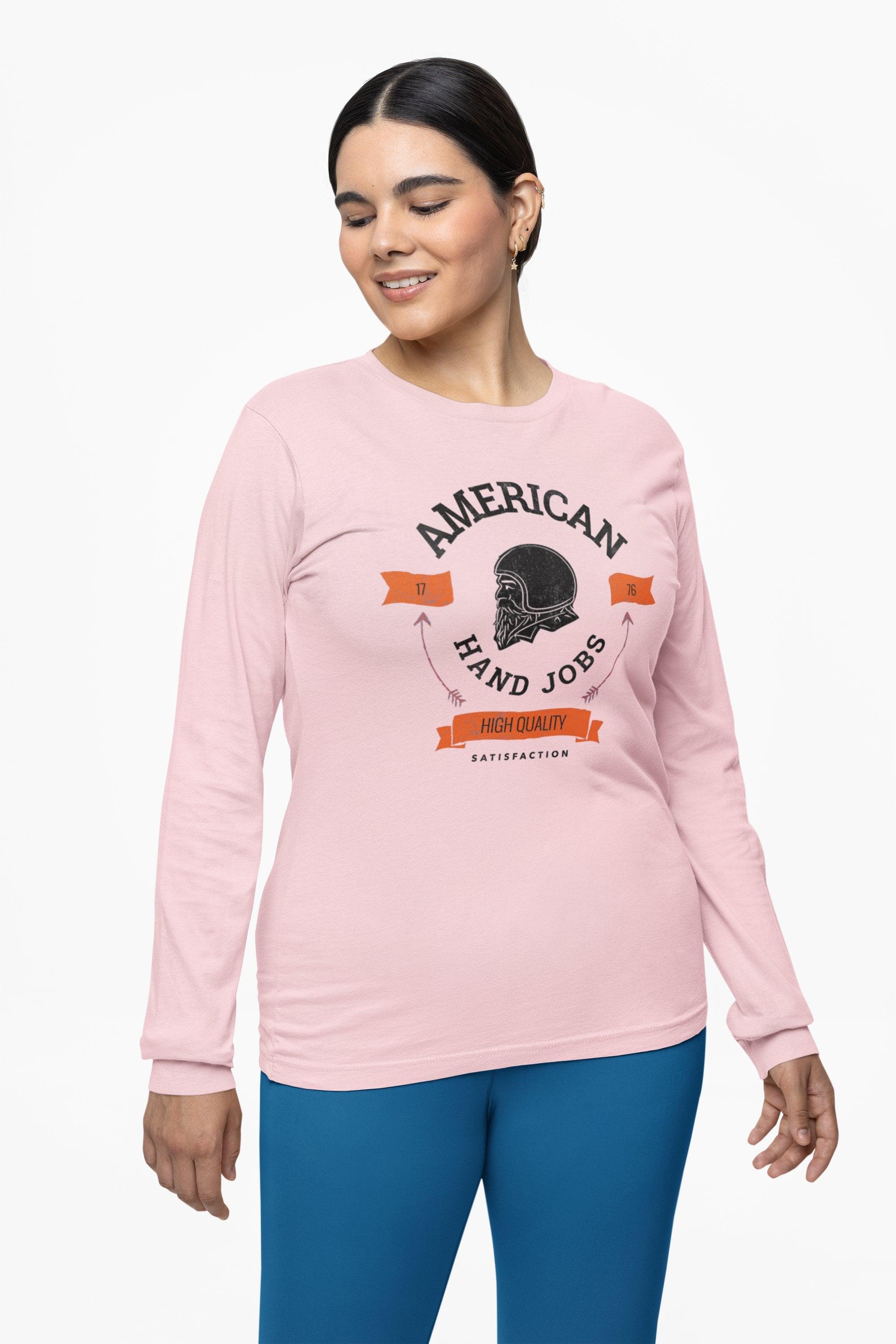 American Hand Jobs High Quality Satisfaction - Long-Sleeve Tee - Witty Twisters Fashions