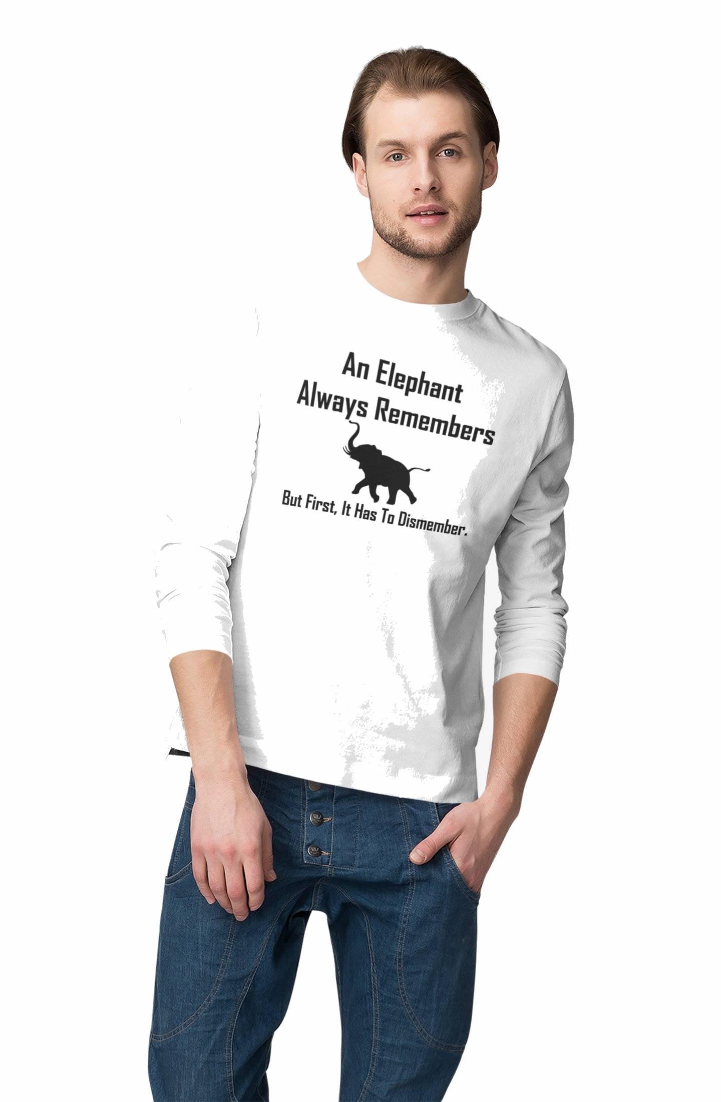 An Elephant Always Remembers But First, It Has To Dismember. - Long-Sleeve Tee - Witty Twisters Fashions